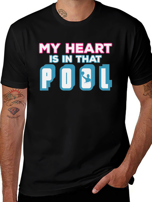 My Heart is in That Pool T-Shirt