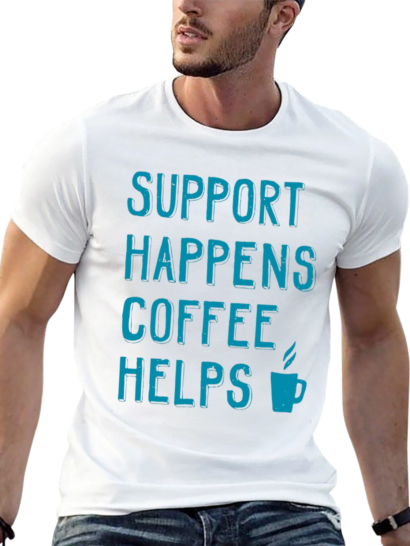 Support Happens Coffee Helps Black T-Shirt