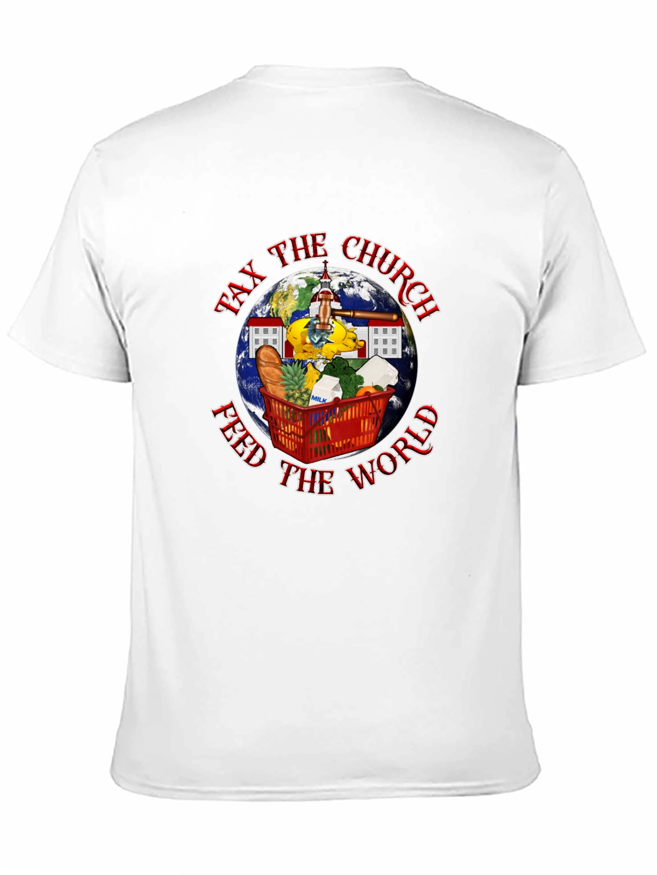 Tax the Church Feed the World Graphic Tee