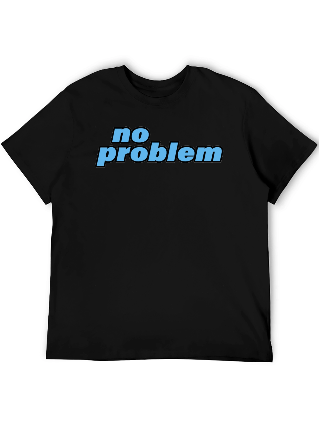 No Problem T-Shirt - Casual Black Tee