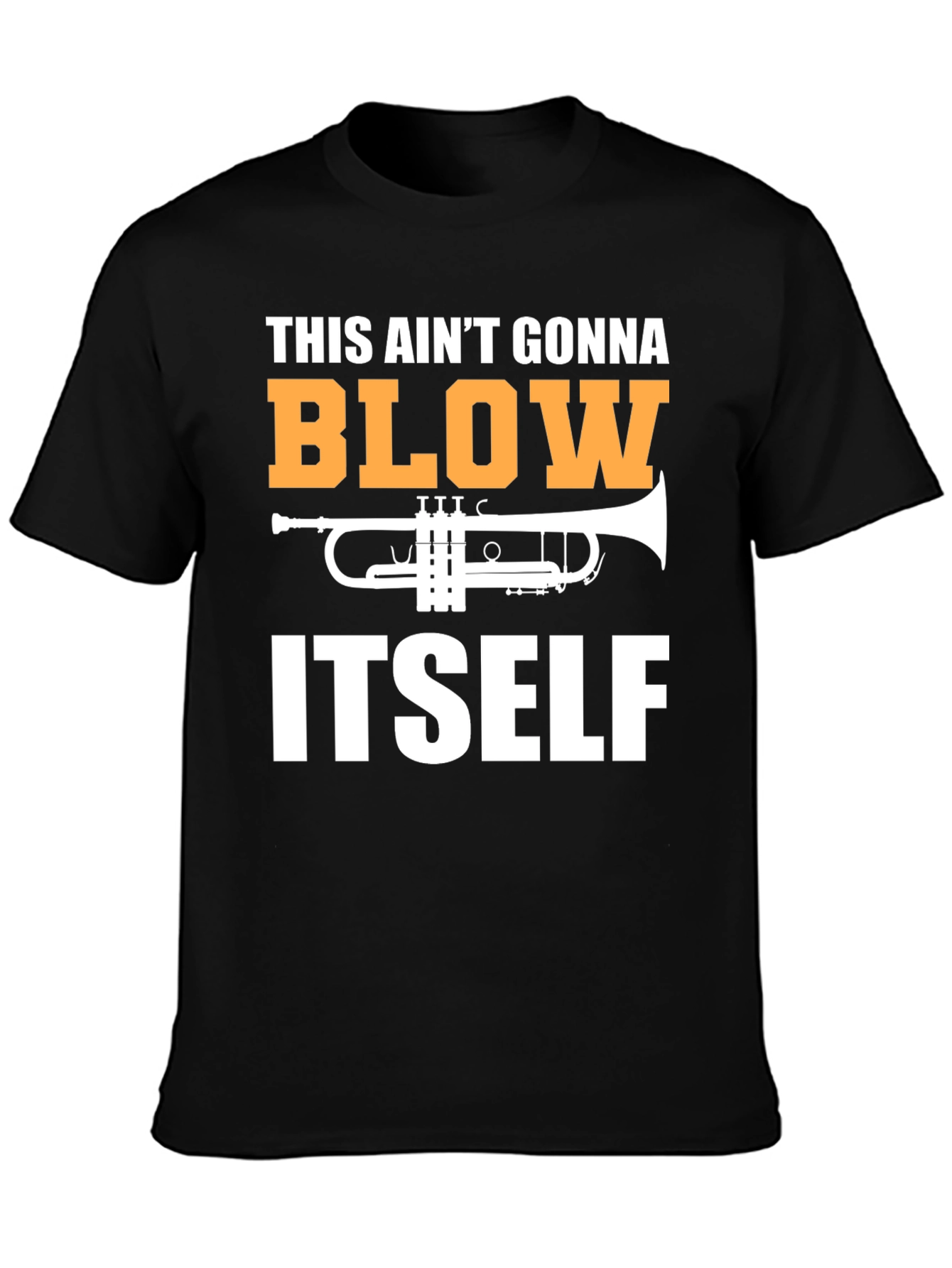 This Aint Gonna Blow Itself T-Shirt - Musician Tee