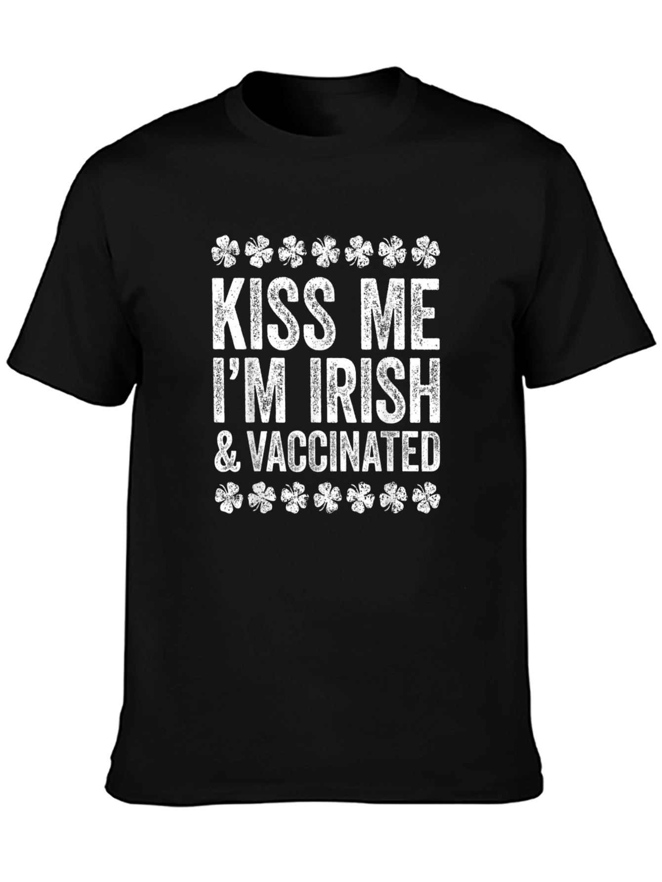 Kiss Me Im Irish & Vaccinated Black T-Shirt