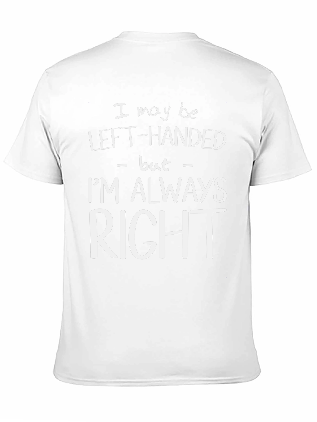 Left-Handed Always Right Graphic Tee