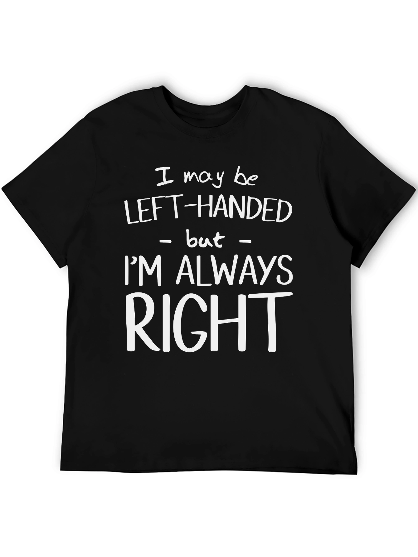 Left-Handed Always Right Graphic Tee