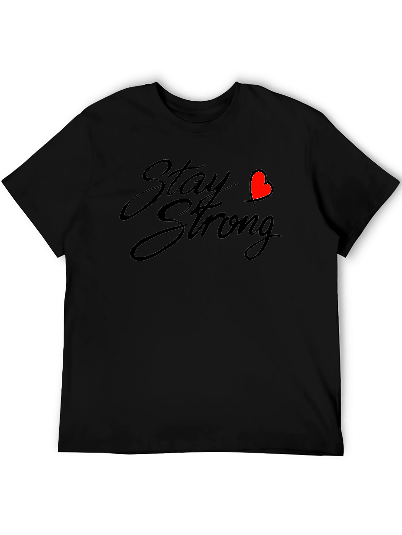 Stay Strong Graphic Tee - Black Casual Comfort