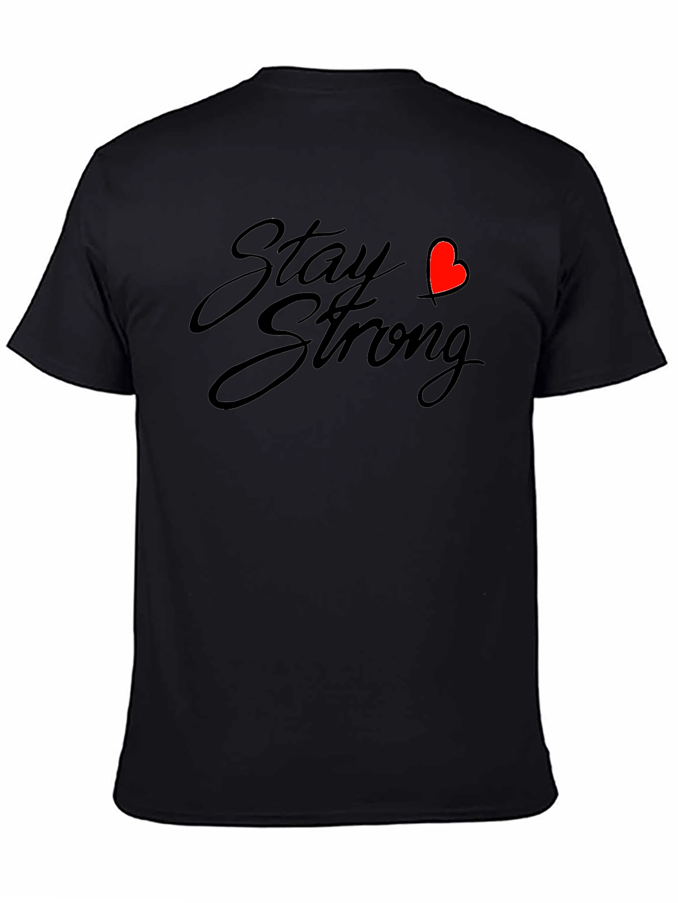 Stay Strong Graphic Tee - Black Casual Comfort