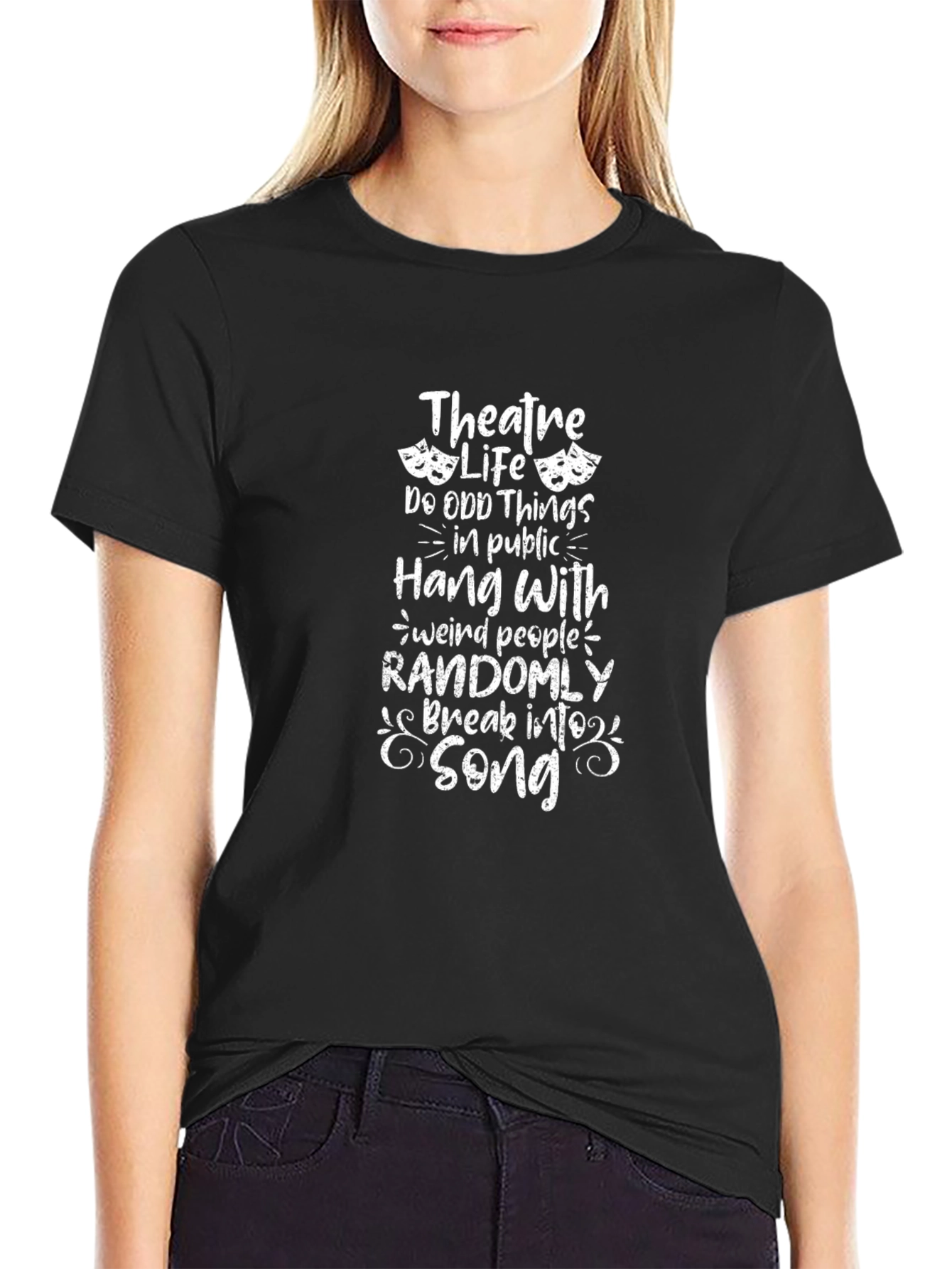 Theatre Life T-Shirt Funny Drama Tee