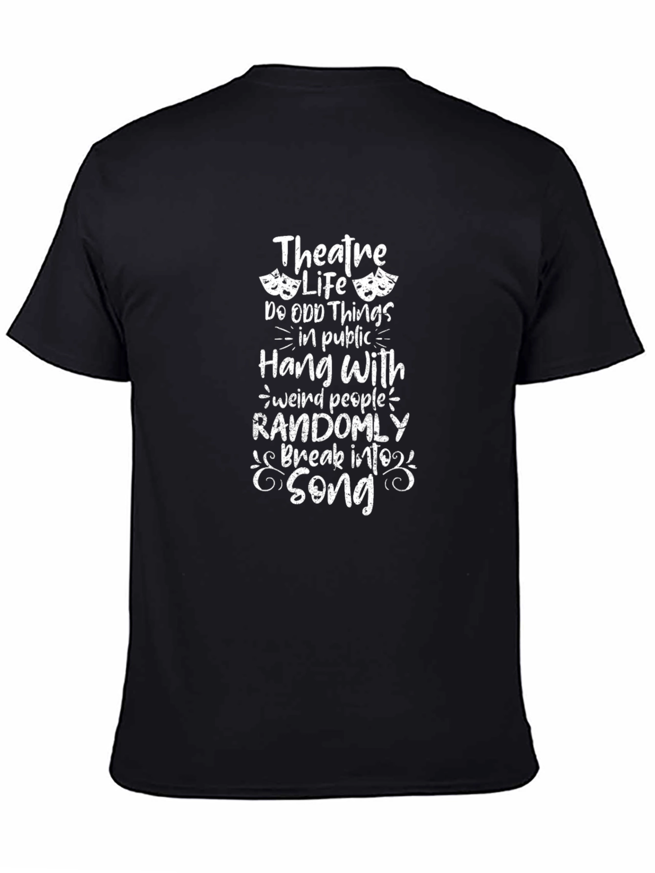 Theatre Life T-Shirt Funny Drama Tee