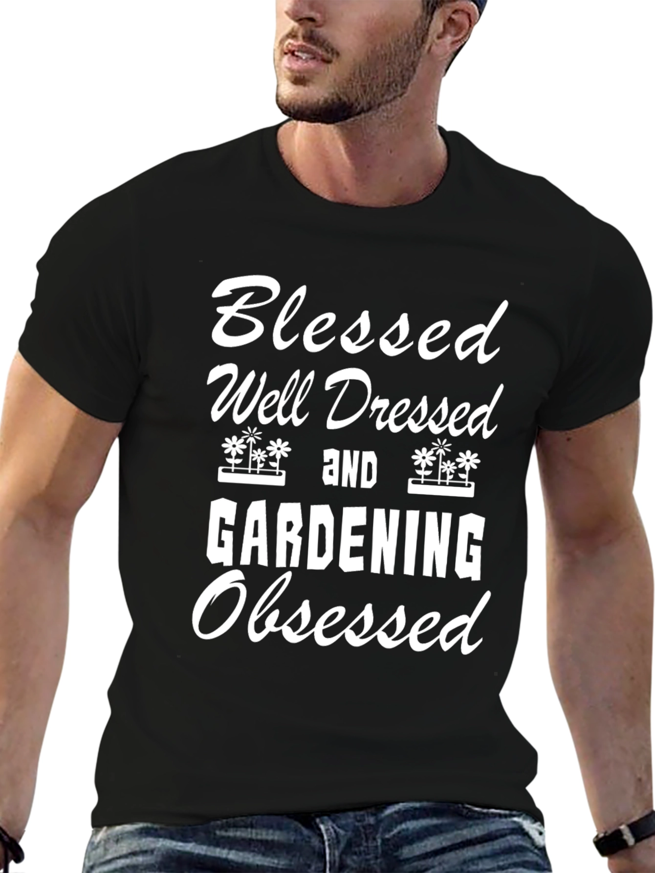 Blessed Well Dressed Gardening Obsessed Black T-Shirt