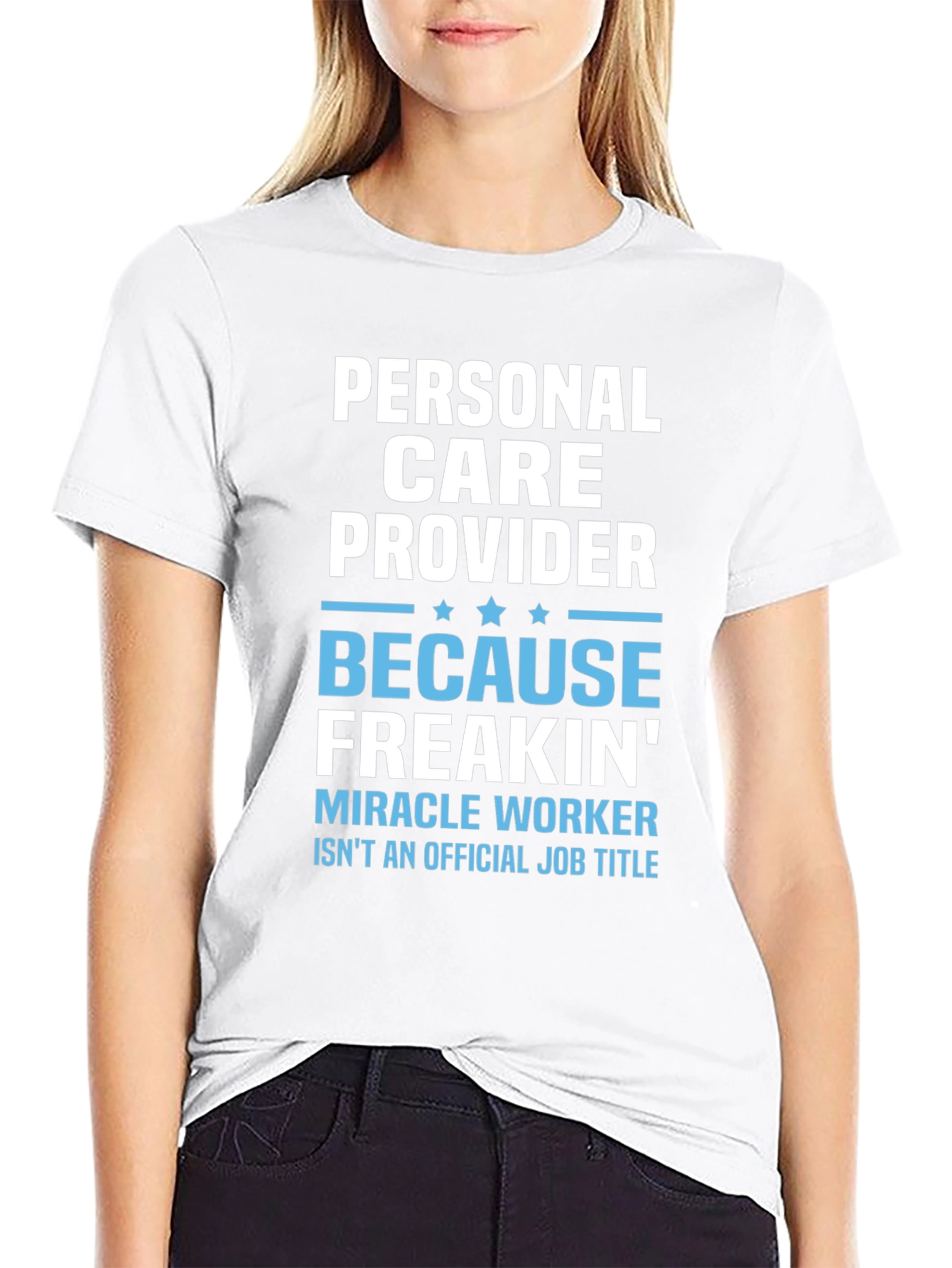 Personal Care Provider Novelty T-Shirt