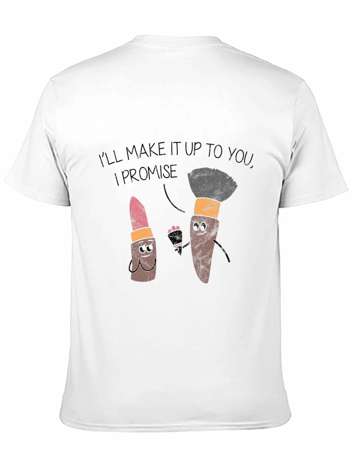 Makeup Apology T-Shirt