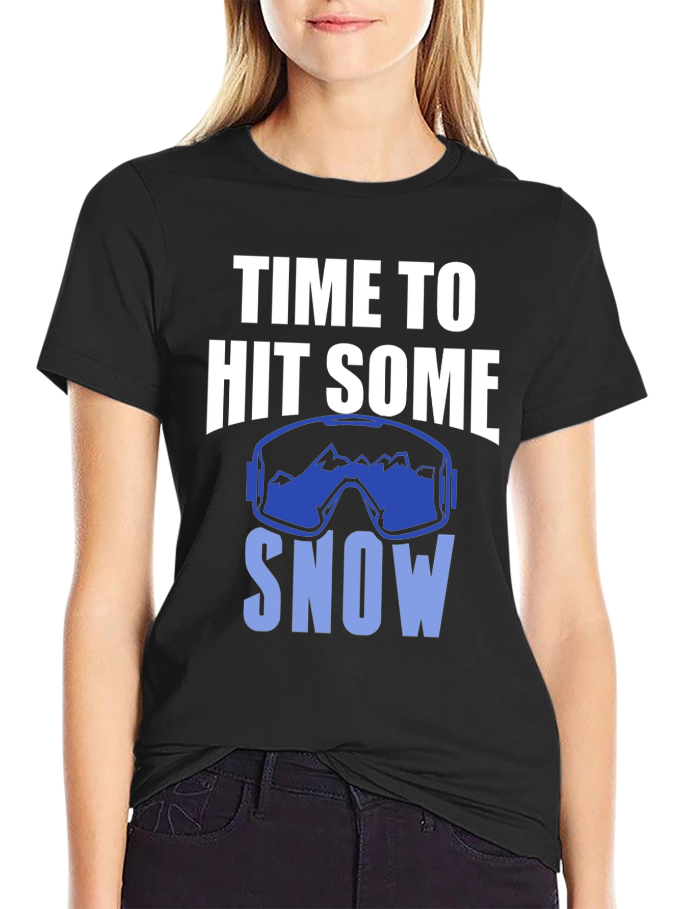 Time to Hit Some Snow T-Shirt