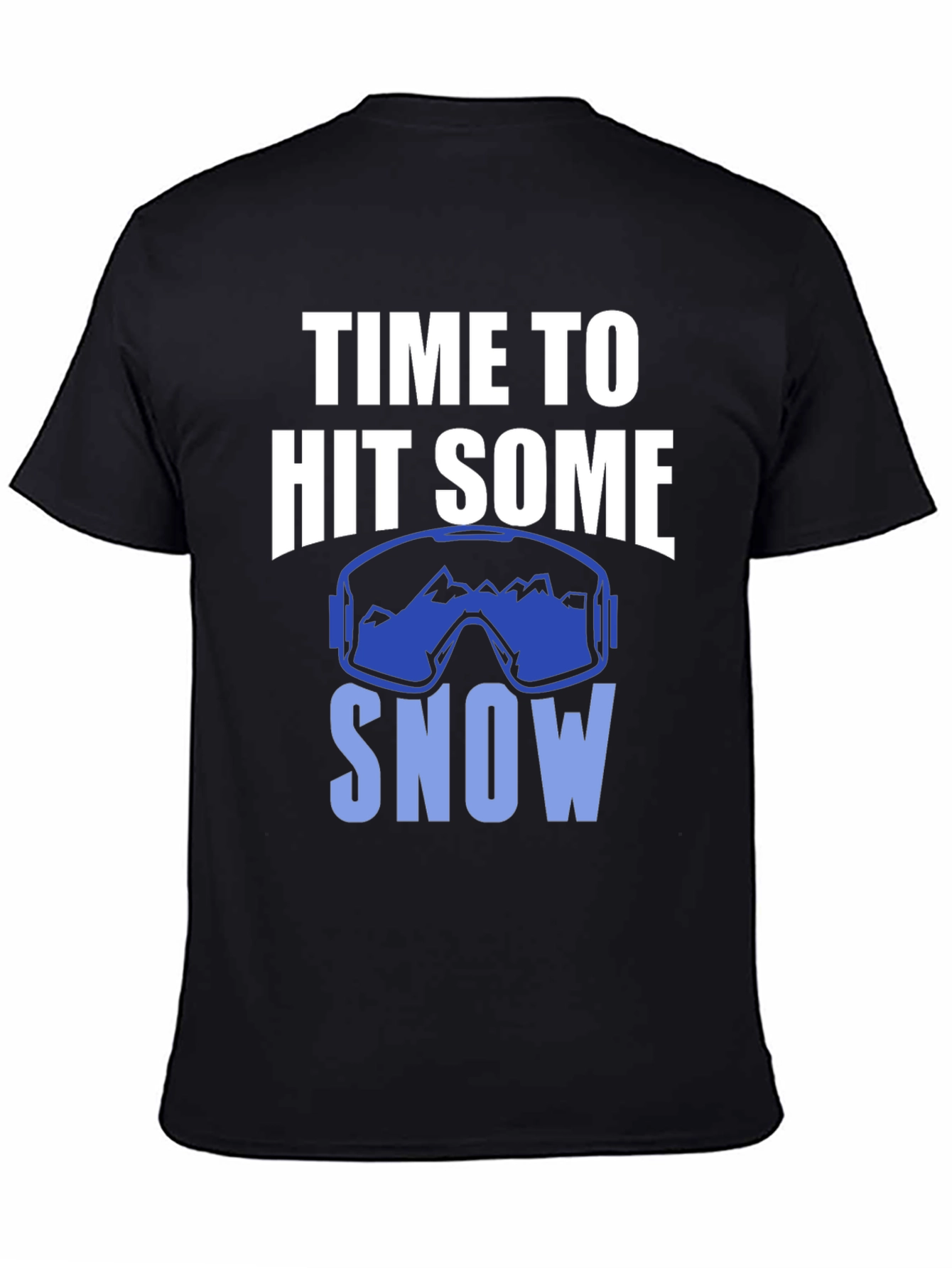 Time to Hit Some Snow T-Shirt