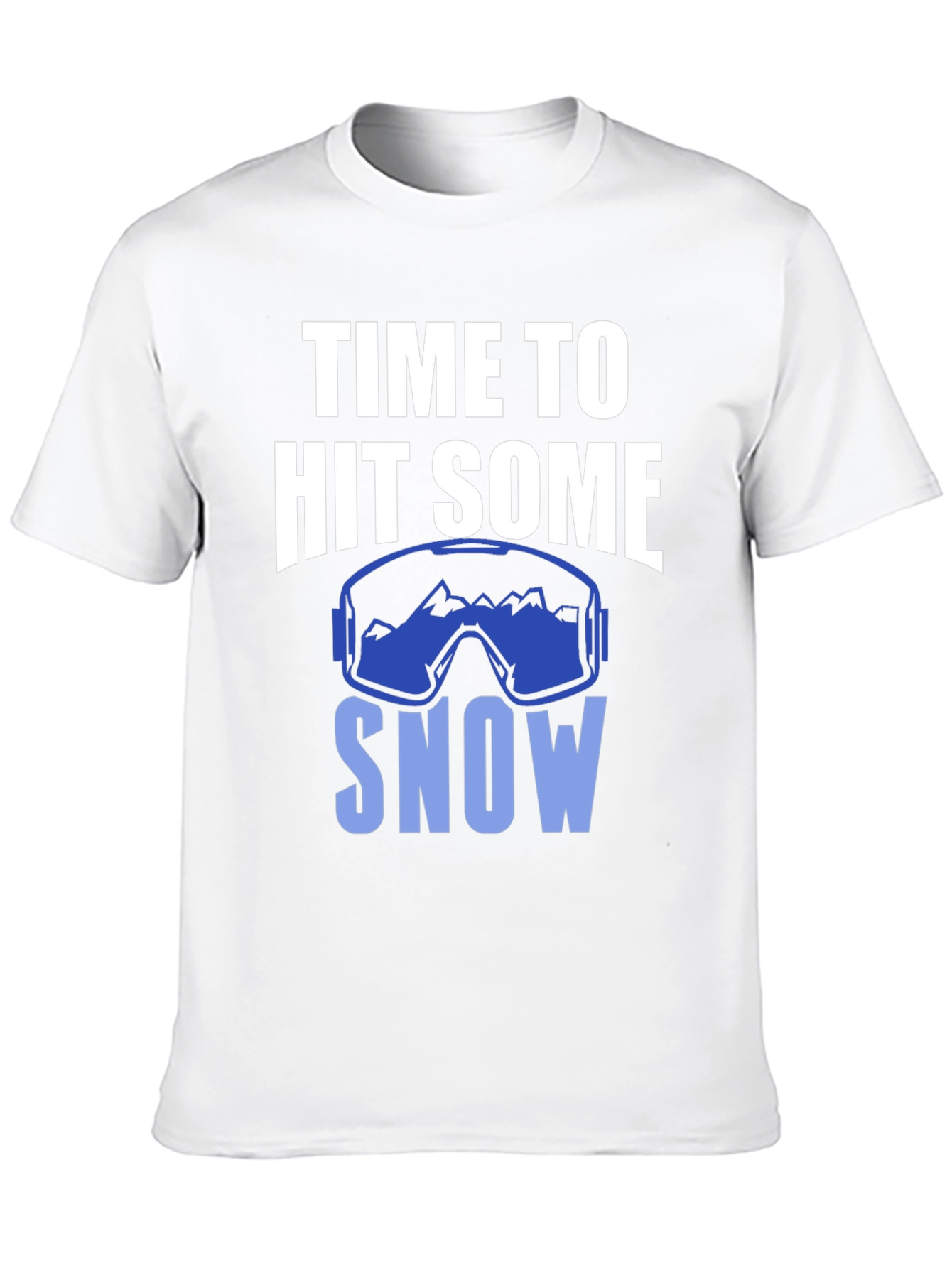Time to Hit Some Snow T-Shirt