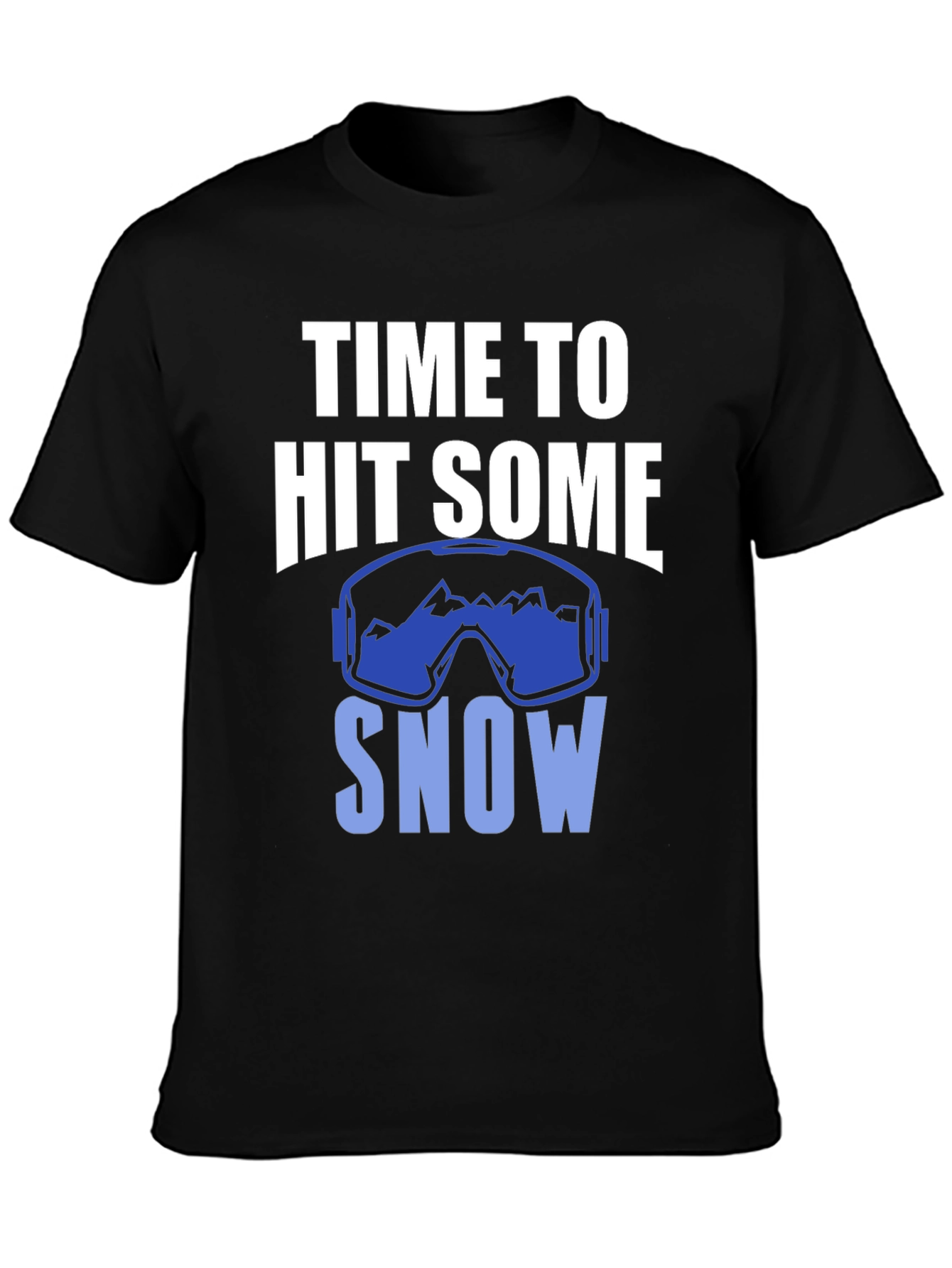 Time to Hit Some Snow T-Shirt