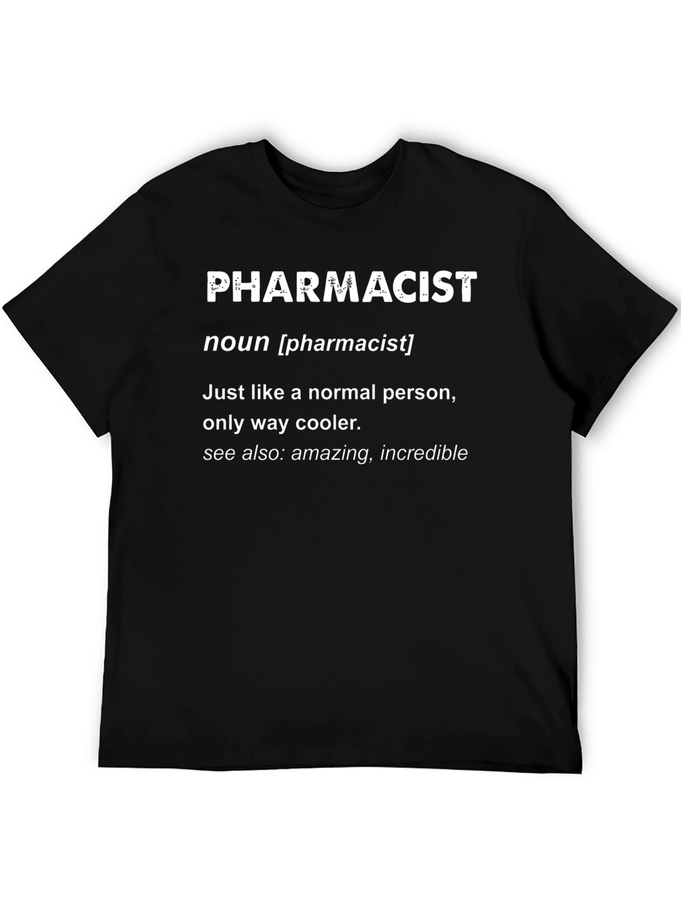 Funny Pharmacist Definition T-Shirt