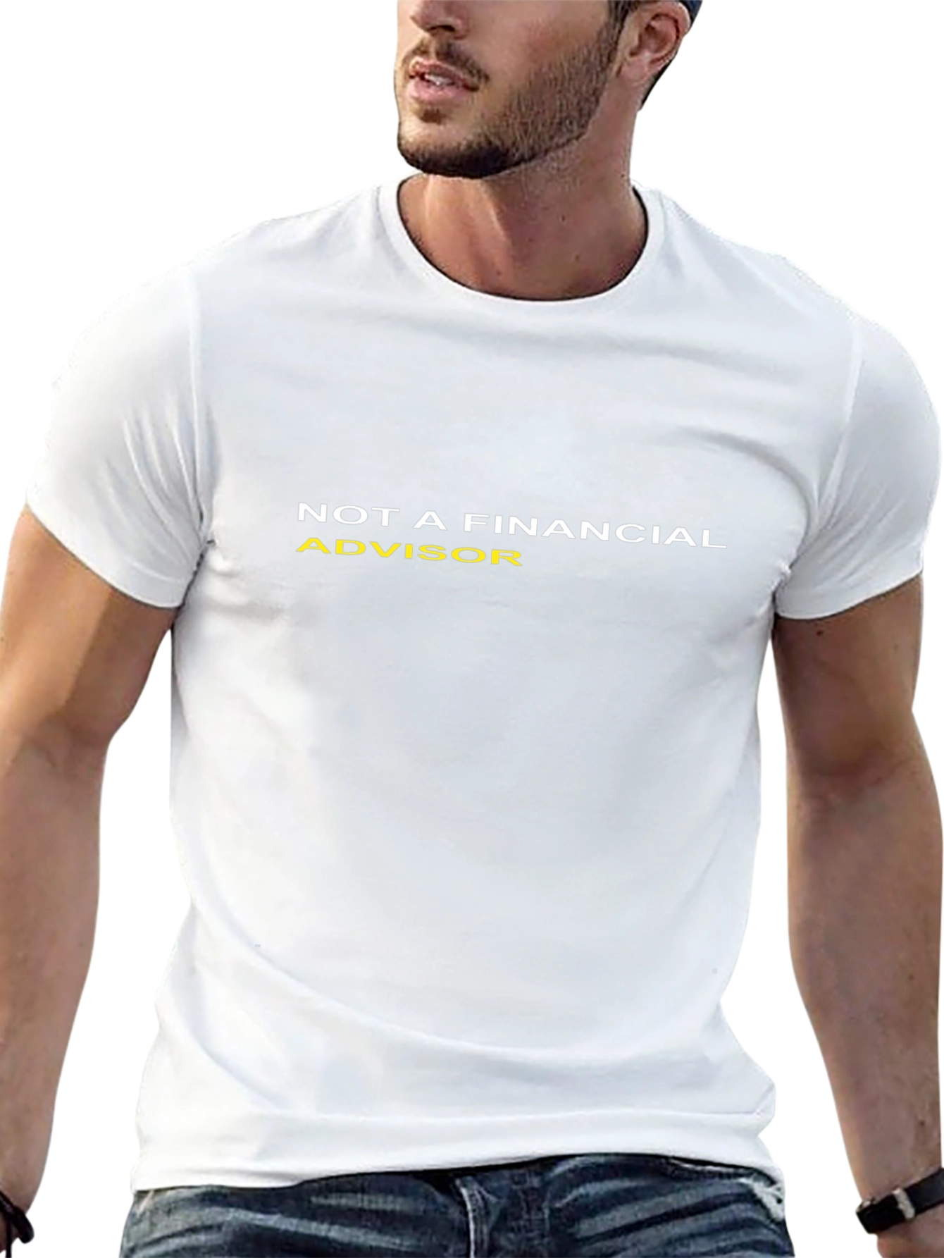 Not a Financial Advisor Graphic T-Shirt