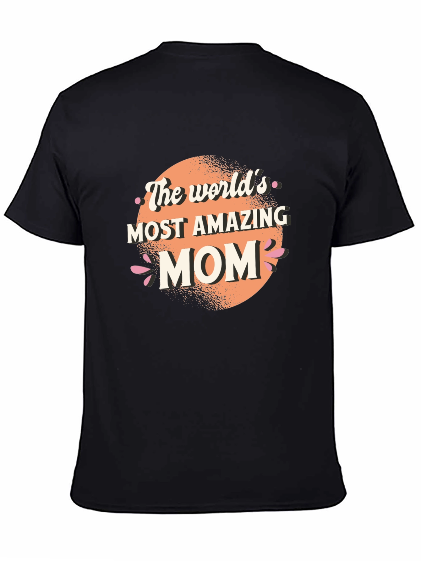 Worlds Most Amazing Mom T-Shirt - Black