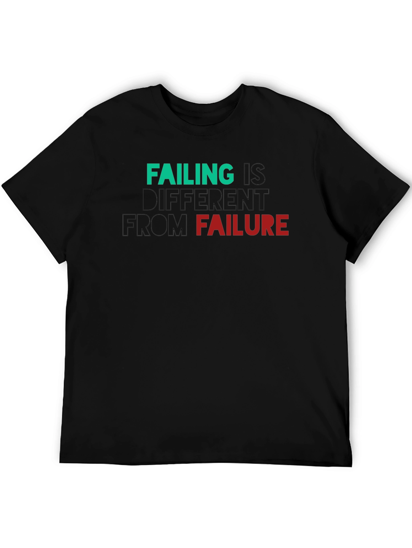 Failing is Different From Failure T-Shirt