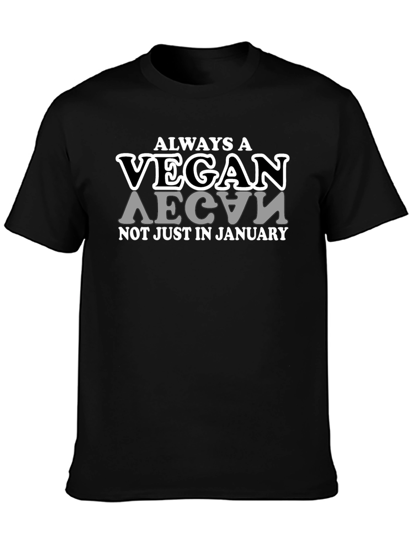 Always a Vegan T-Shirt
