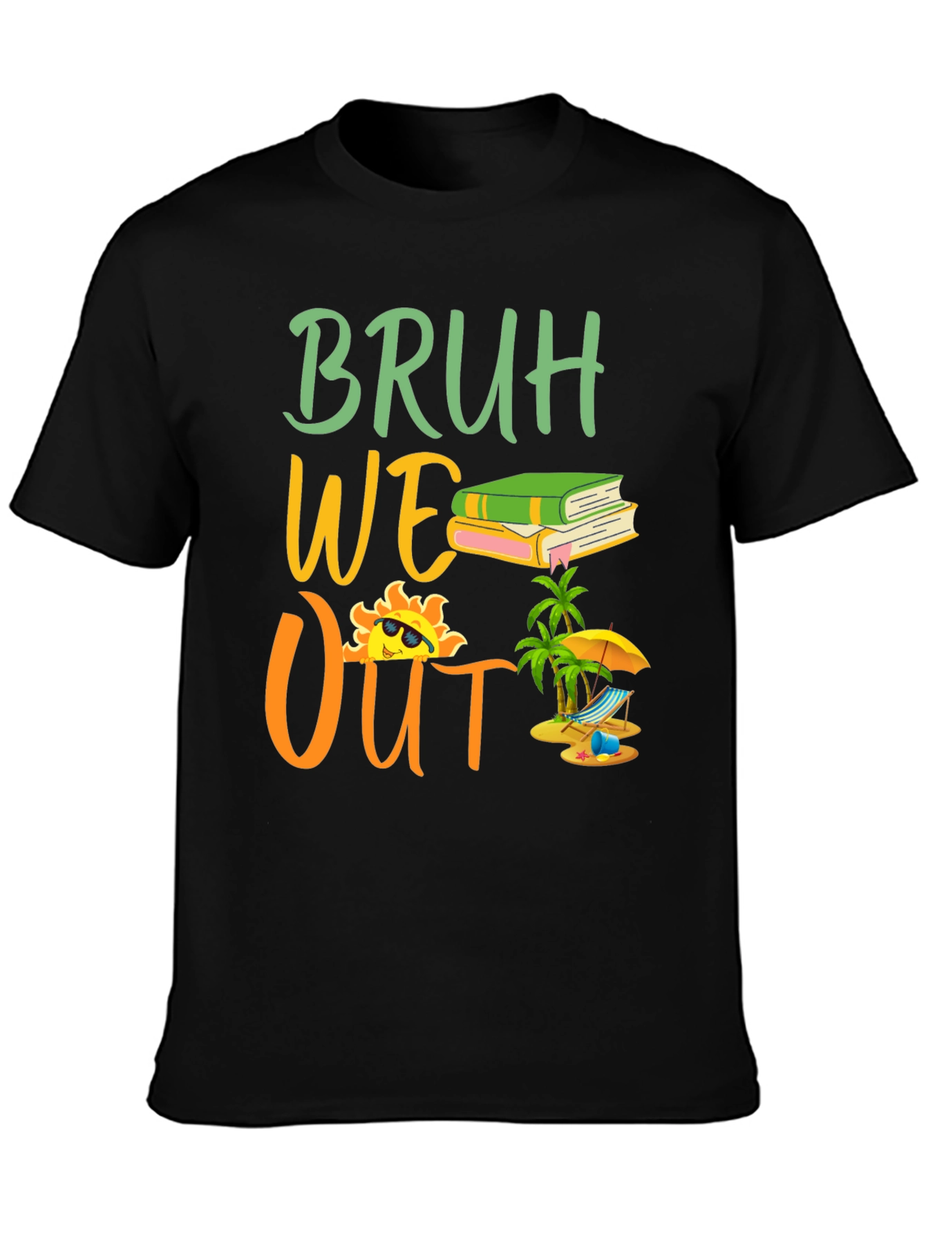 Bruh We Out T-Shirt Summer Break Tee