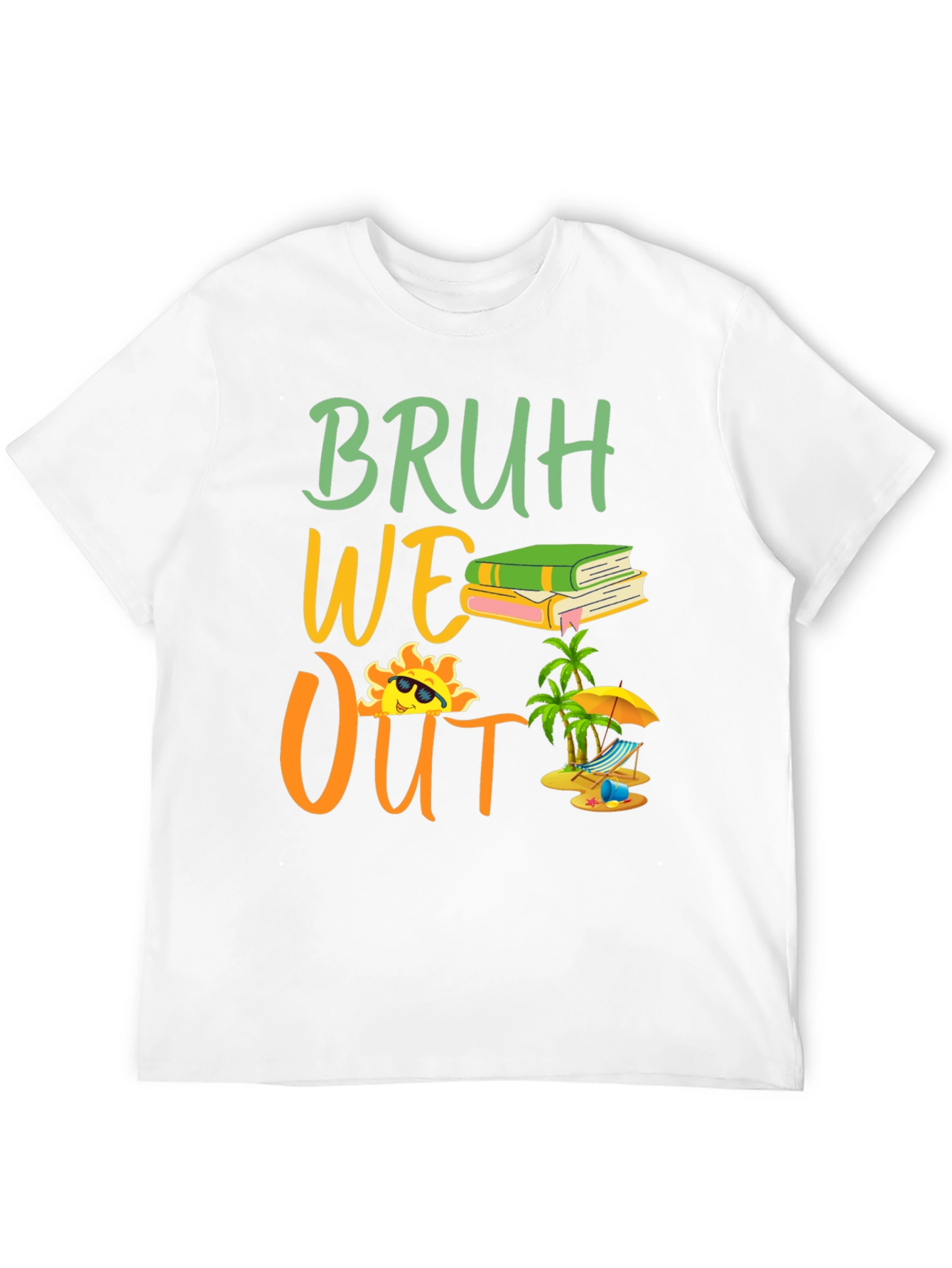 Bruh We Out T-Shirt Summer Break Tee