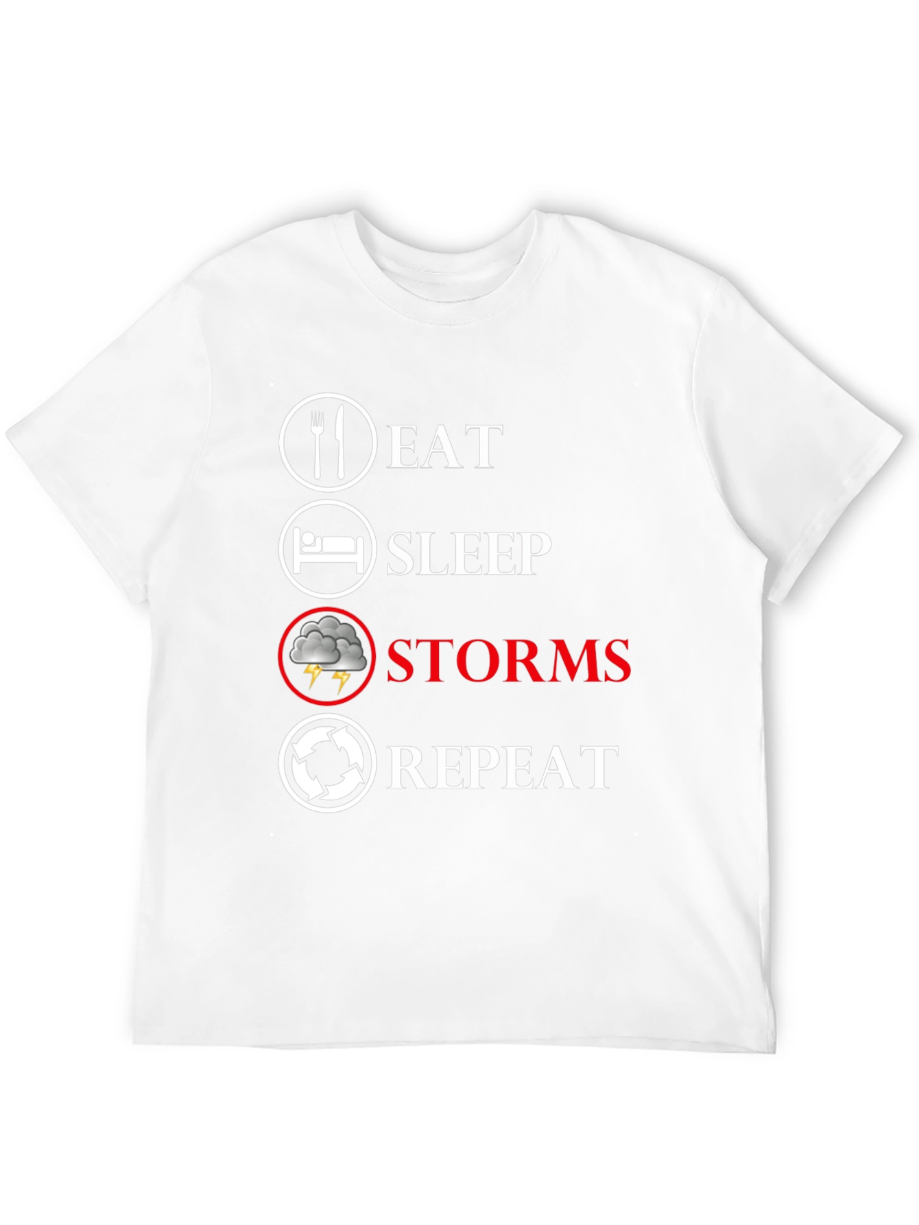 Eat Sleep Storms Repeat Black T-Shirt