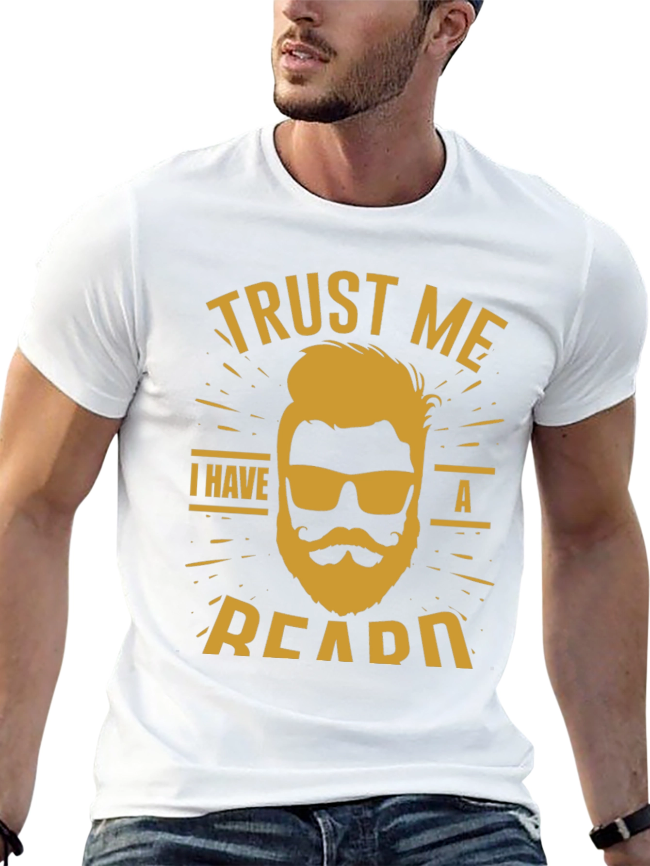 Trust Me I Have a Beard T-Shirt