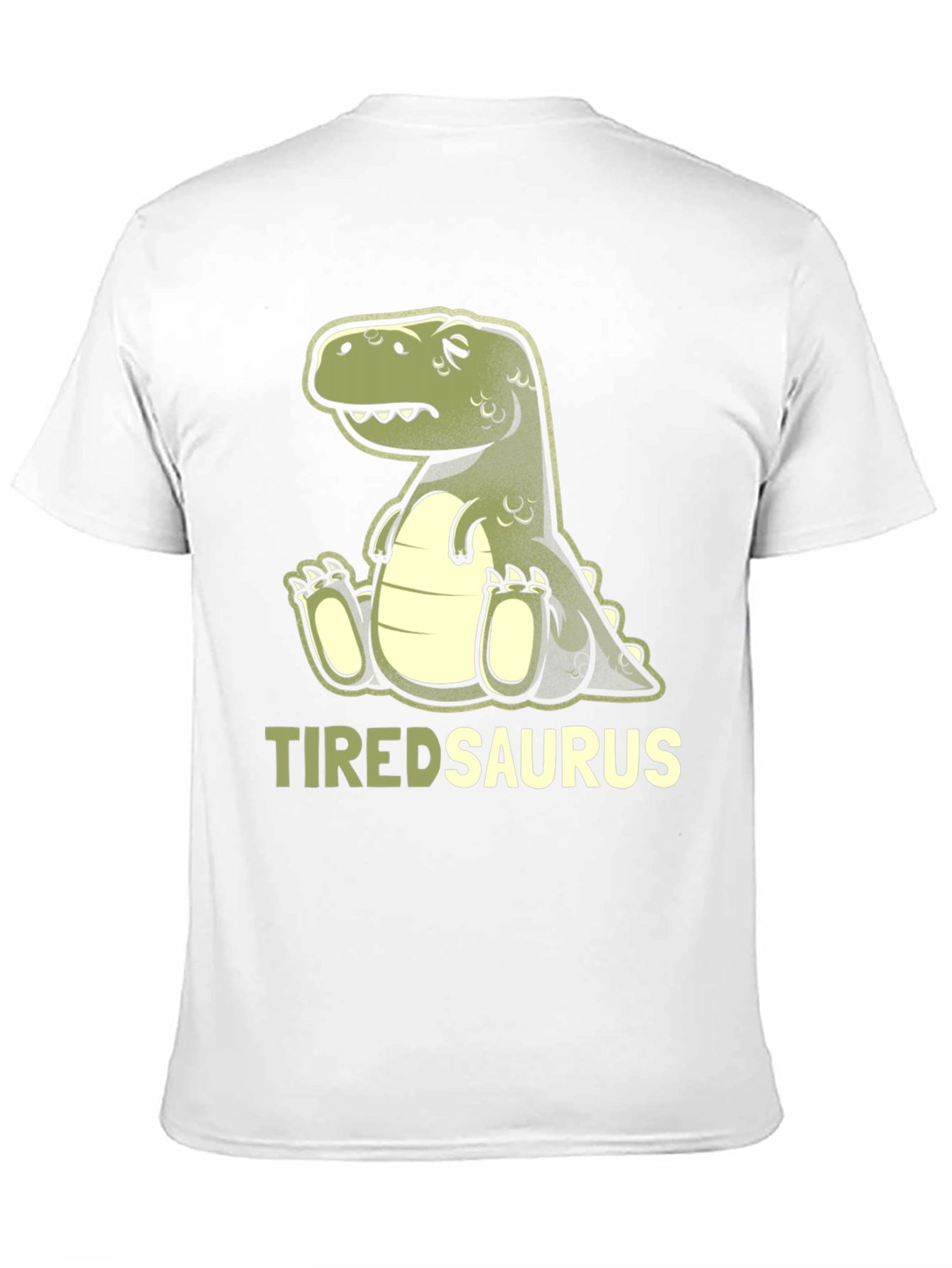 Tiredsaurus T-Shirt - Funny Dinosaur Graphic Tee