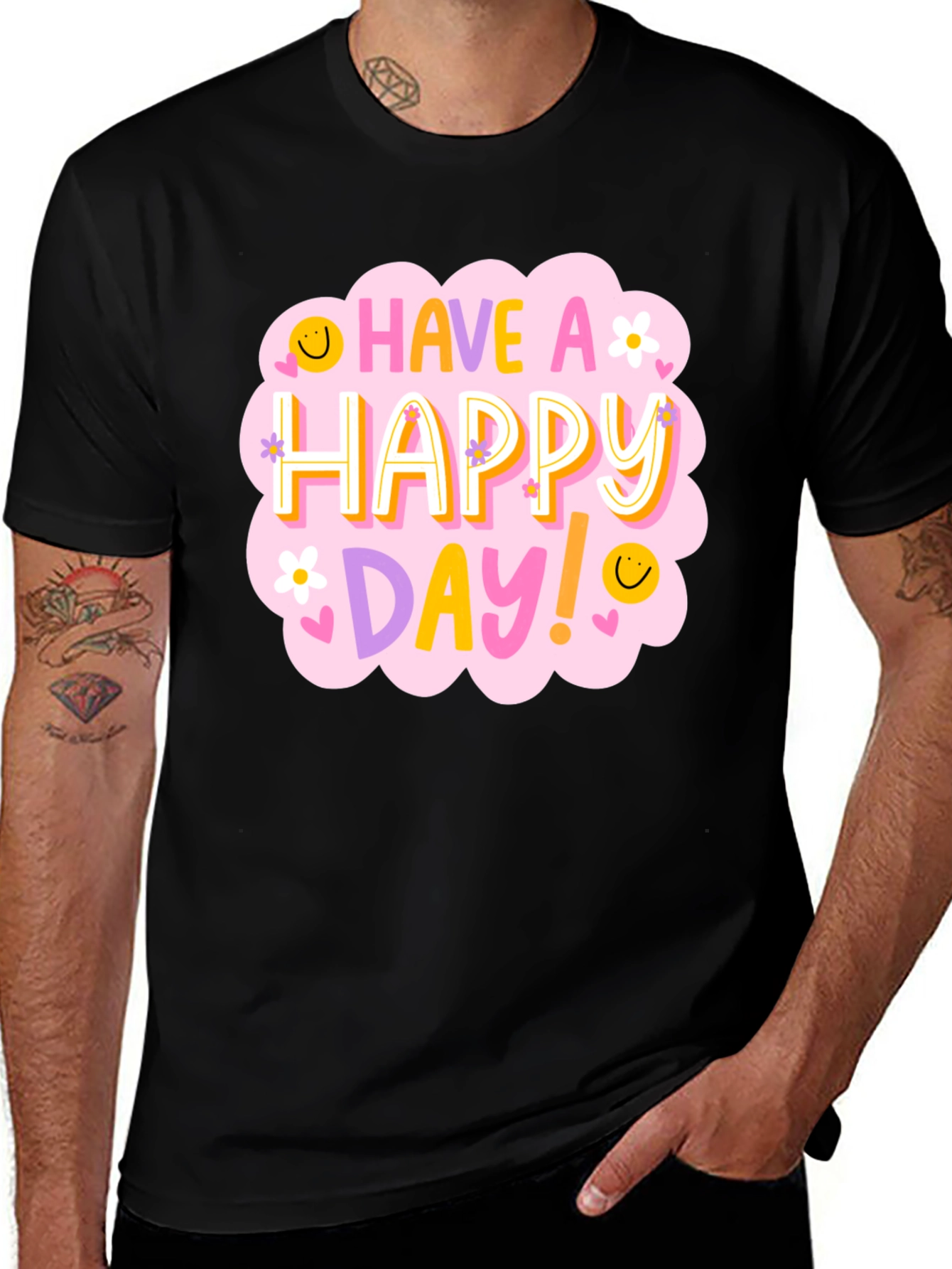 Have a Happy Day T-Shirt - Fun Graphic Tee