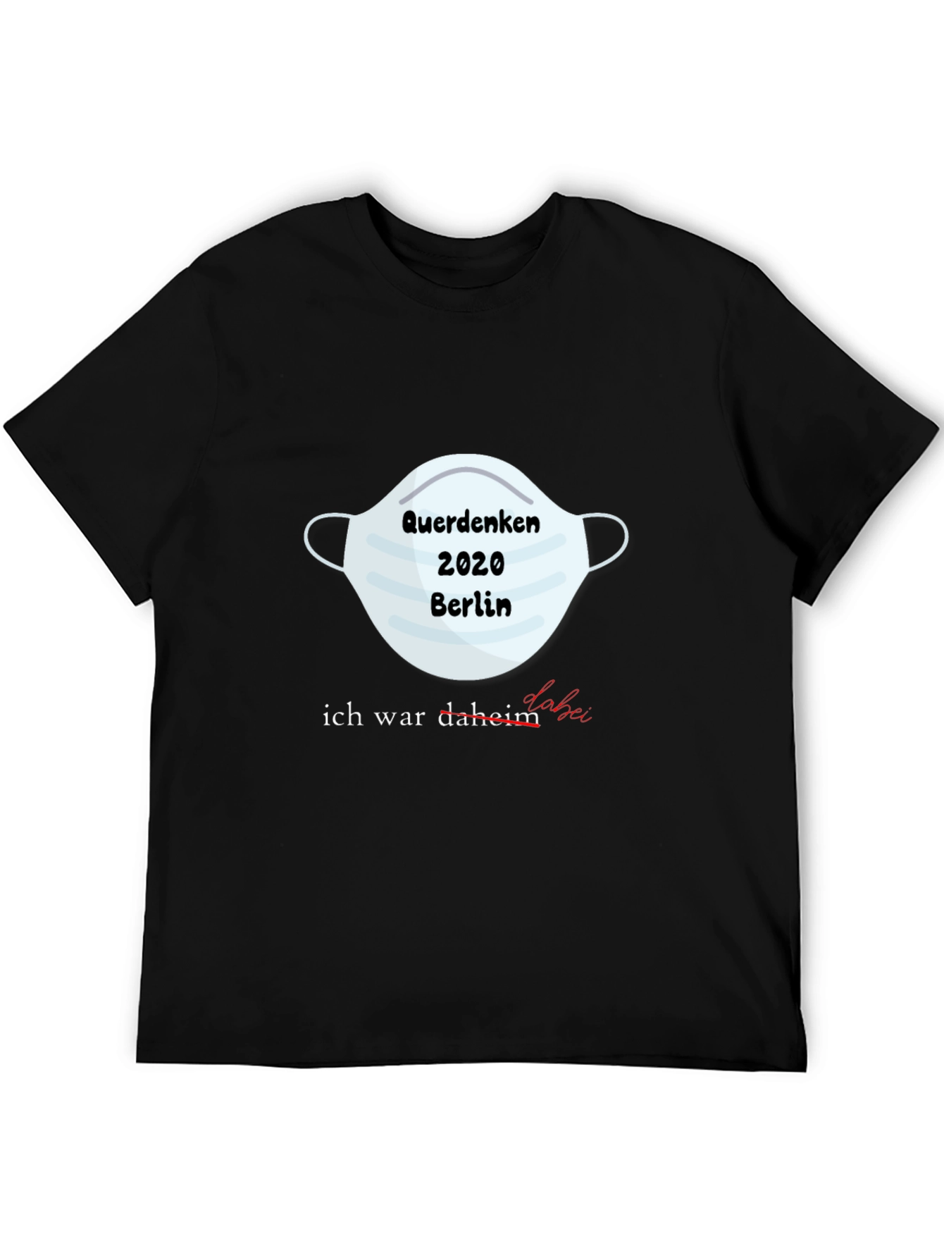 Querdenken 2020 Berlin Mask T-Shirt