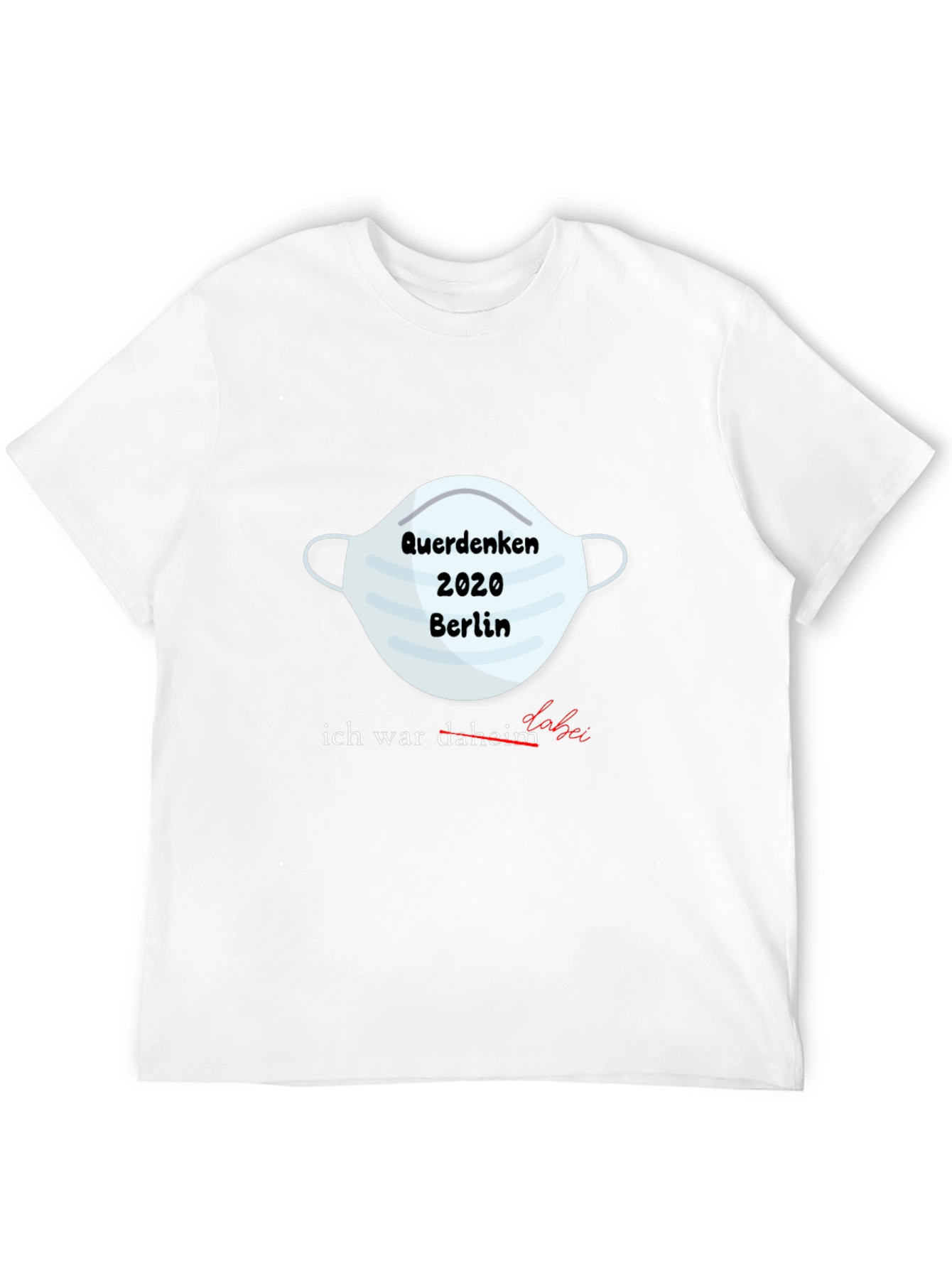 Querdenken 2020 Berlin Mask T-Shirt