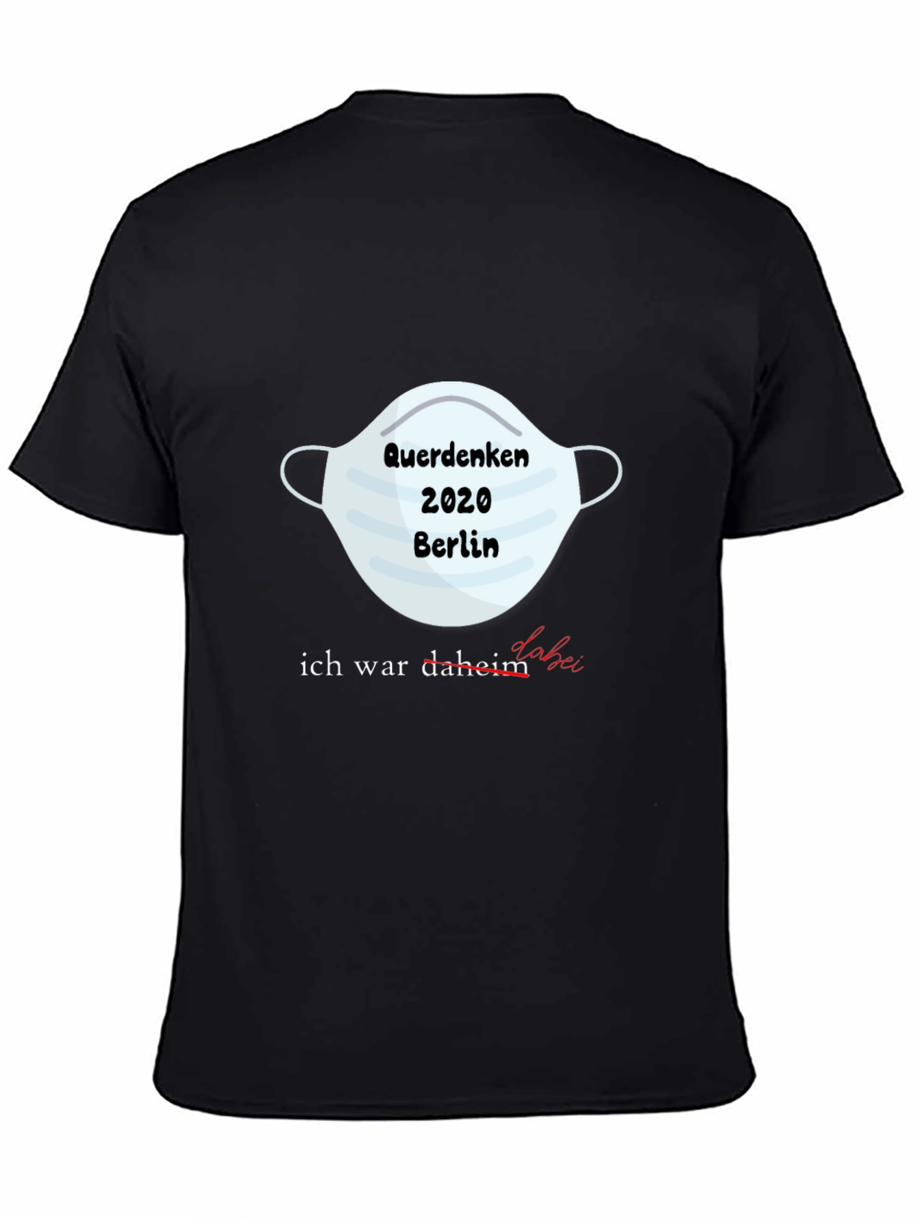 Querdenken 2020 Berlin Mask T-Shirt