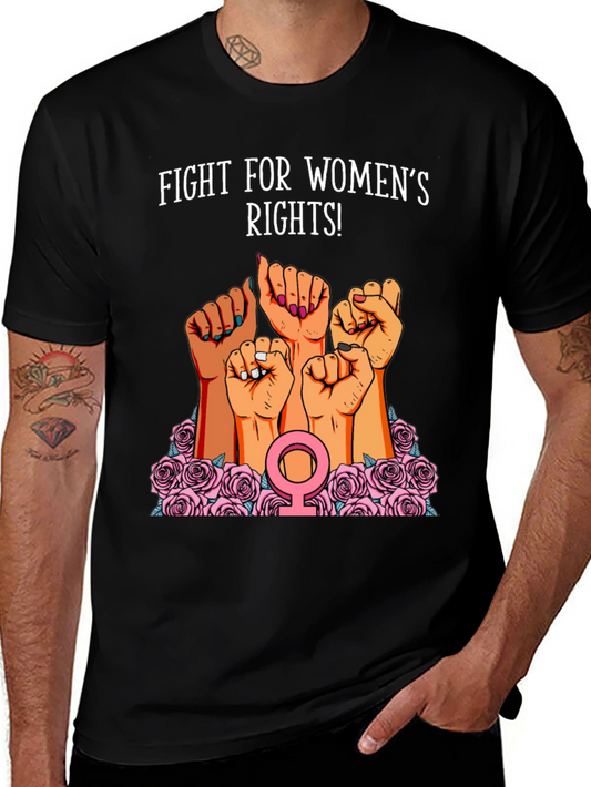 Feminist Rights T-Shirt - Fight for Womens Rights Tee