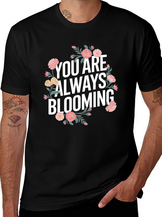 Floral Bloom Graphic Tee - Always Blooming T-Shirt
