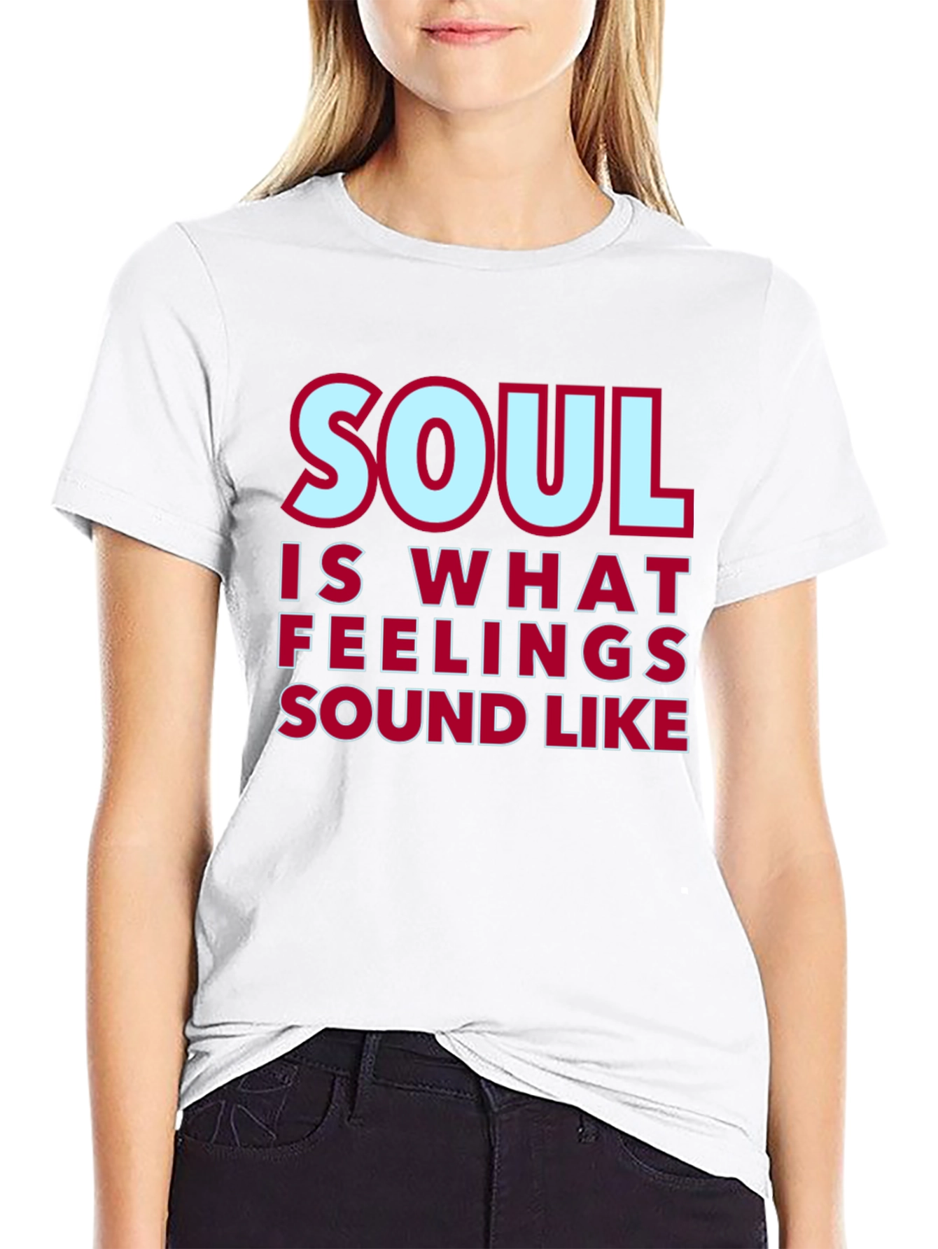 Soul Is What Feelings Sound Like T-Shirt