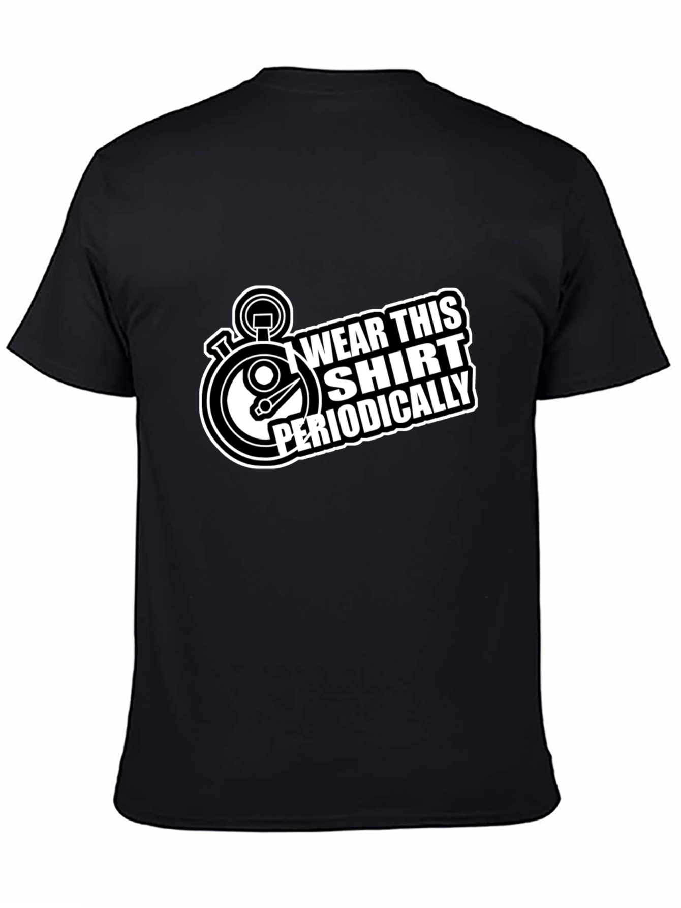 Wear This Shirt Periodically Black T-Shirt