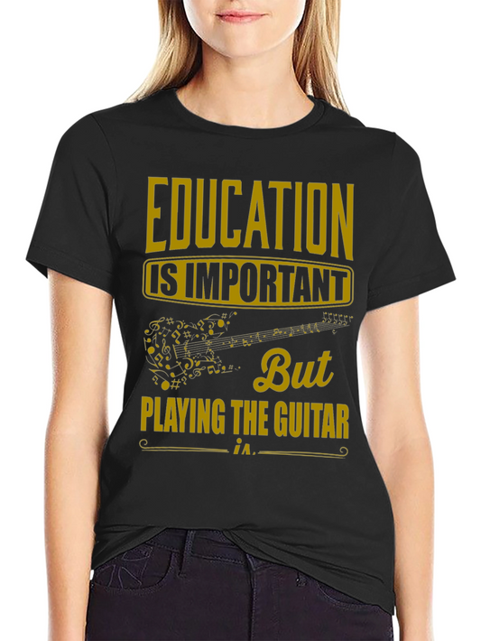 Education is Important But Guitar T-Shirt
