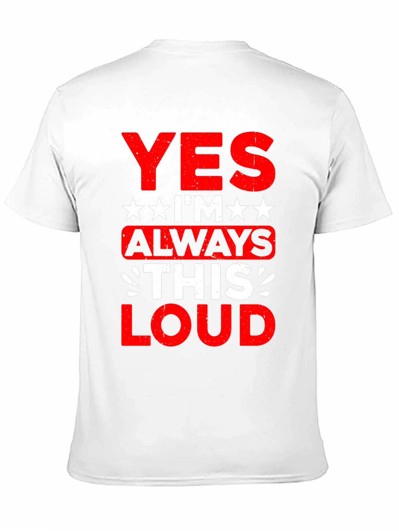 Yes Im Always This Loud Black Graphic Tee