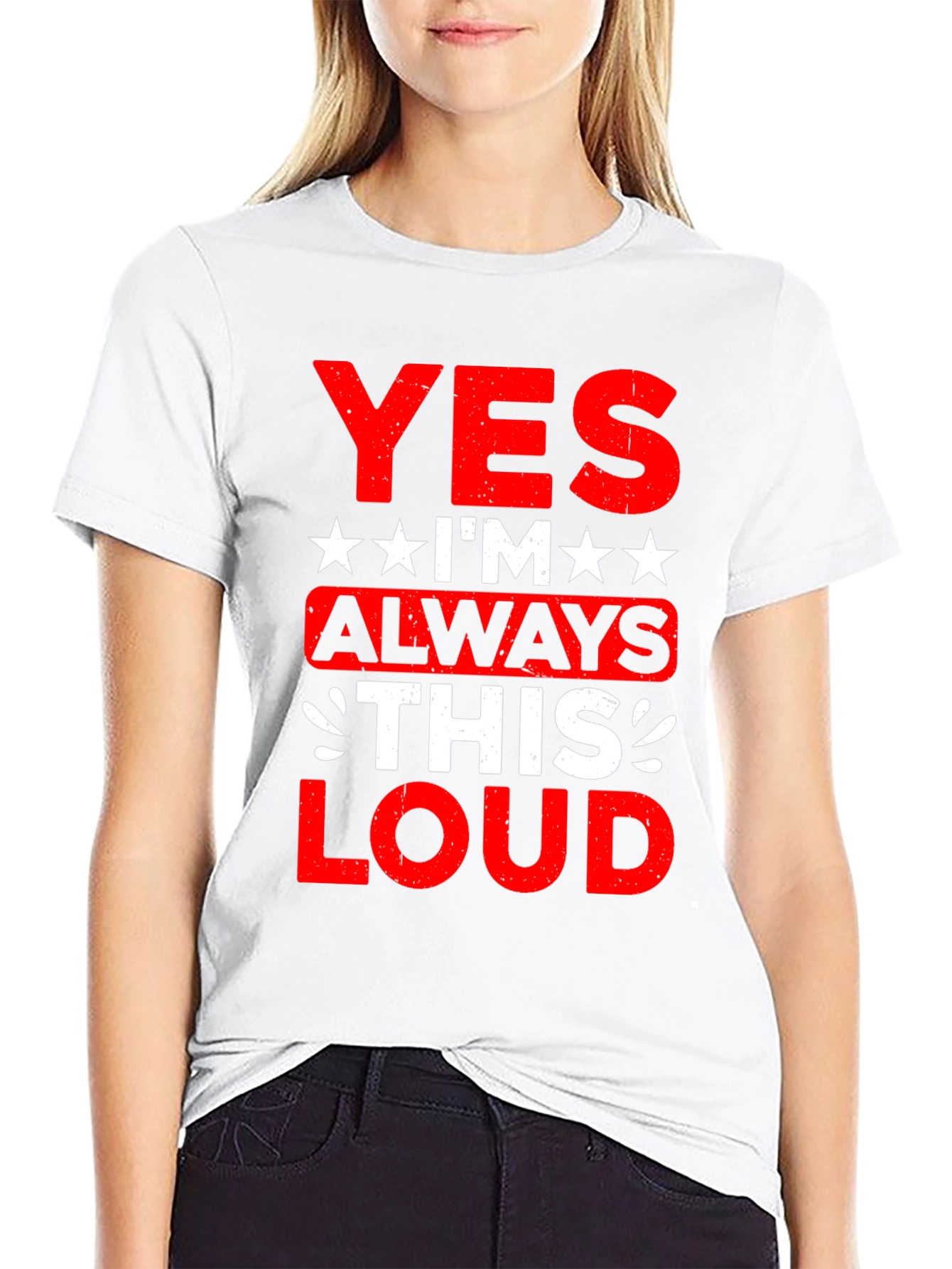 Yes Im Always This Loud Black Graphic Tee