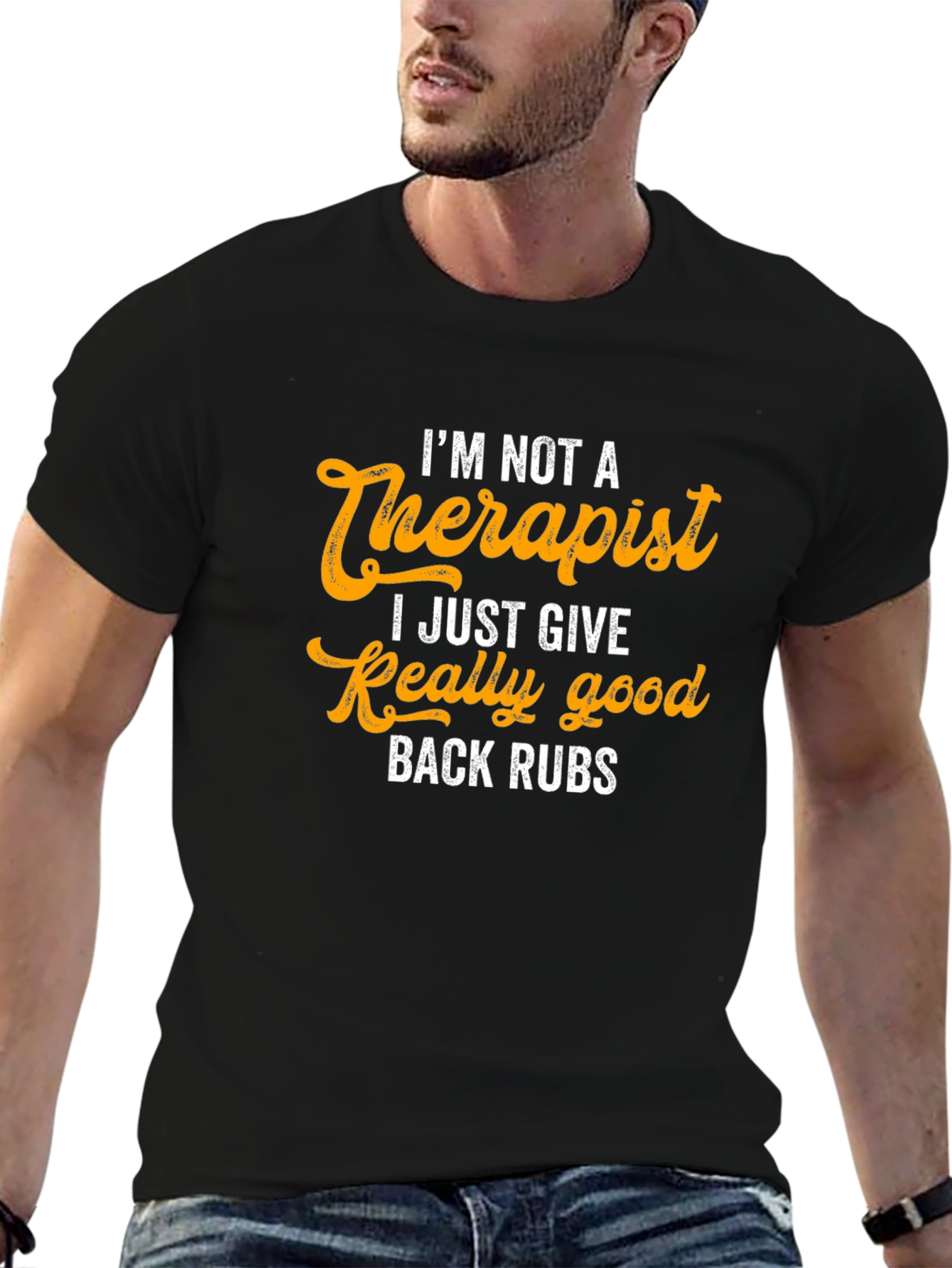 Im Not A Therapist Back Rubs Graphic Tee