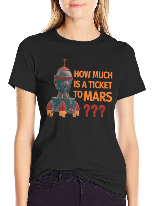 How Much to Mars Graphic T-Shirt
