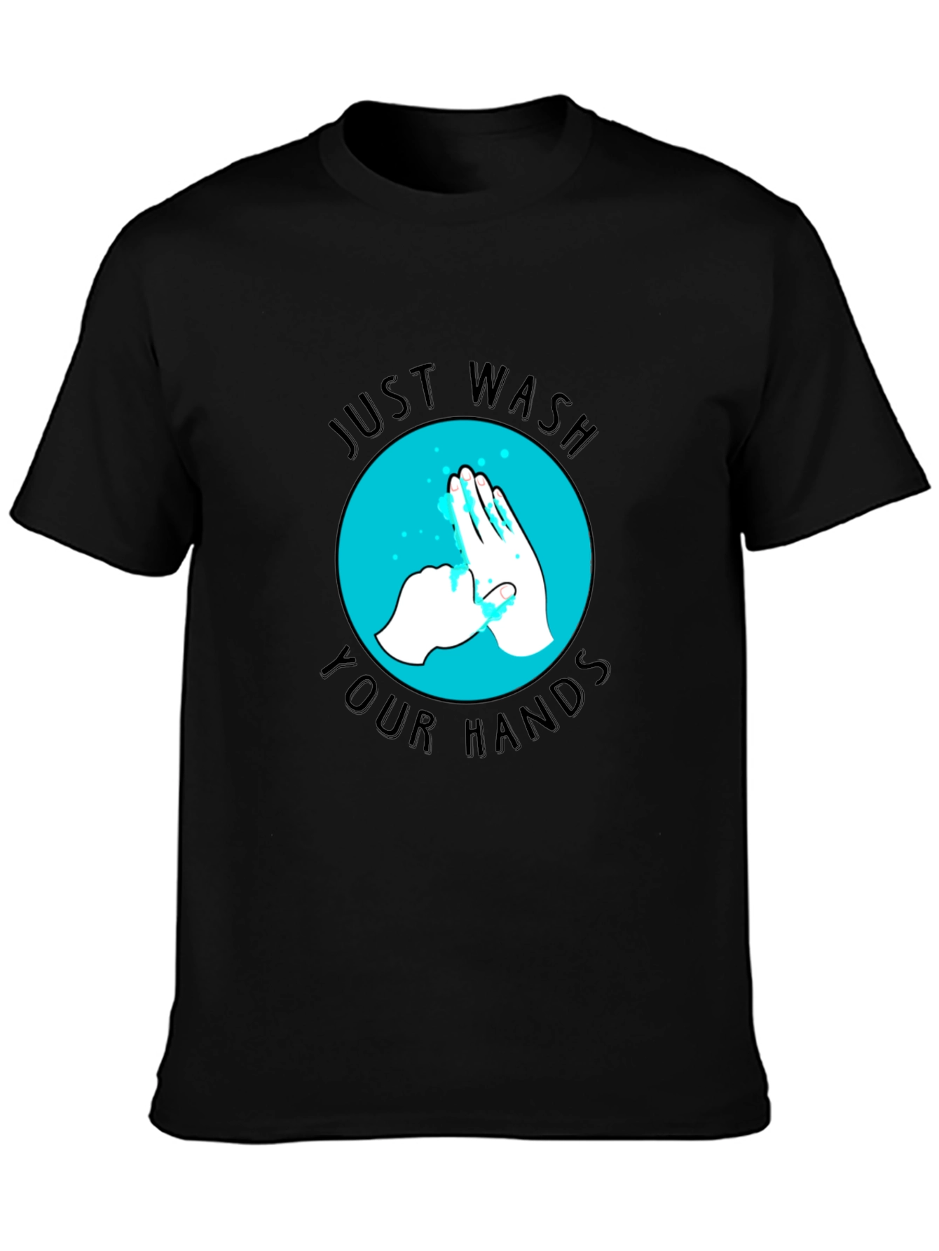 Just Wash Your Hands Graphic Tee - Black