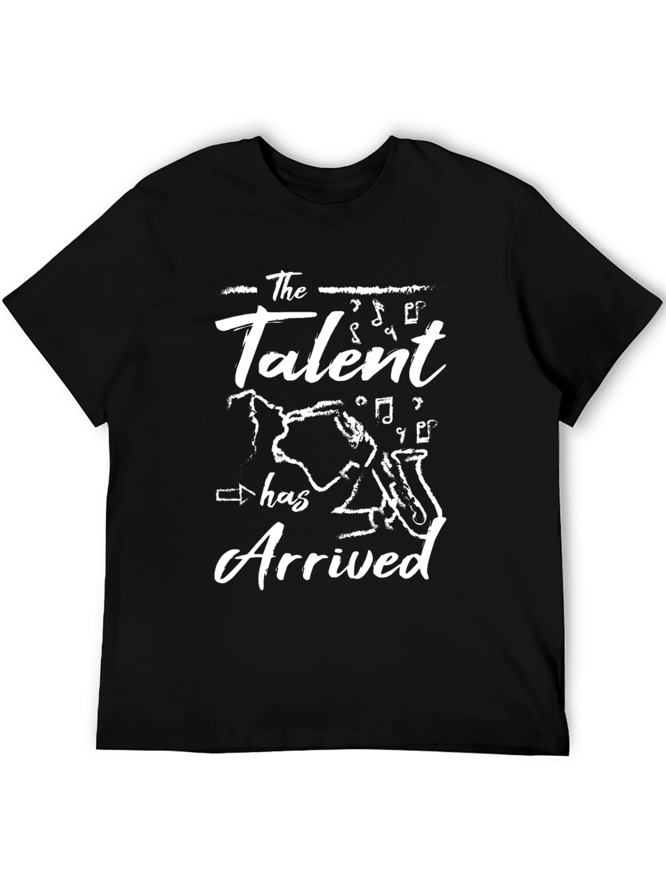 Talent Arrived T-Shirt - Musicians Tee
