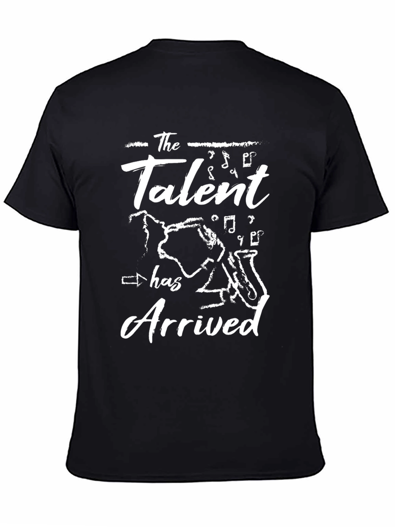 Talent Arrived T-Shirt - Musicians Tee