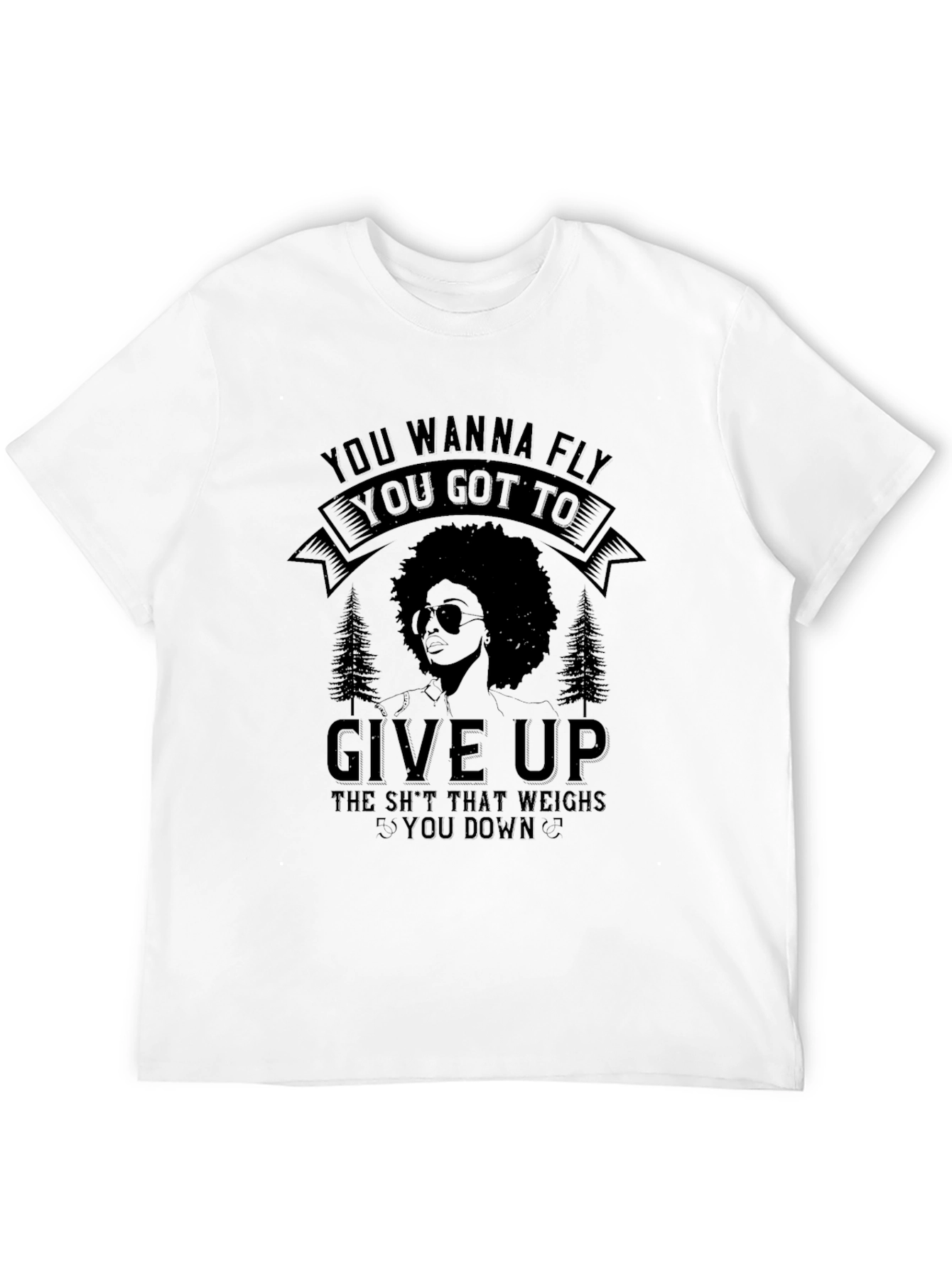 Fly T-Shirt: Give Up Wisdom