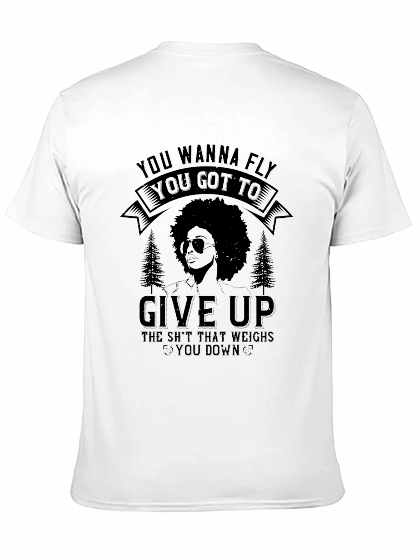 Fly T-Shirt: Give Up Wisdom