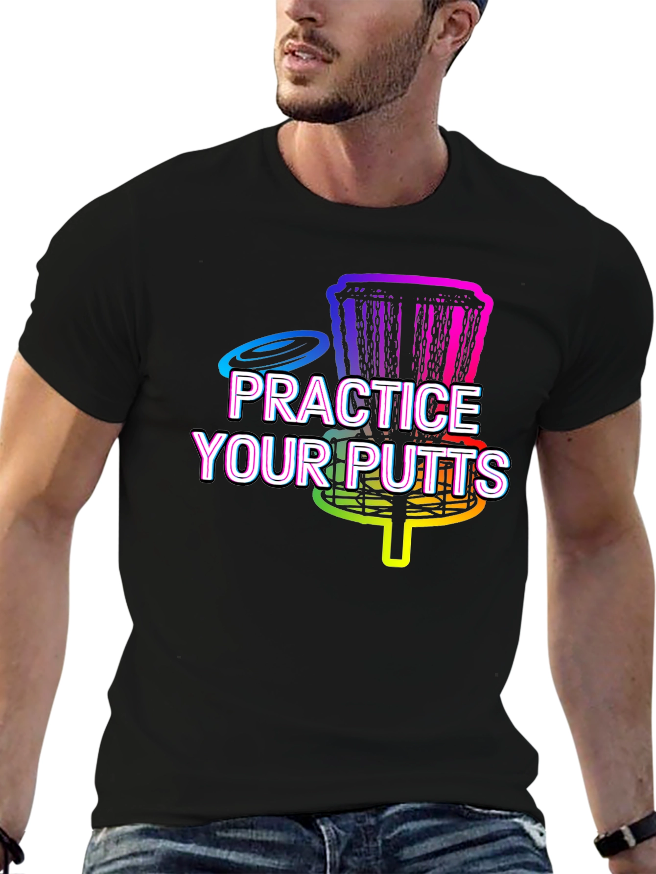 Practice Your Putts Disc Golf Graphic T-Shirt