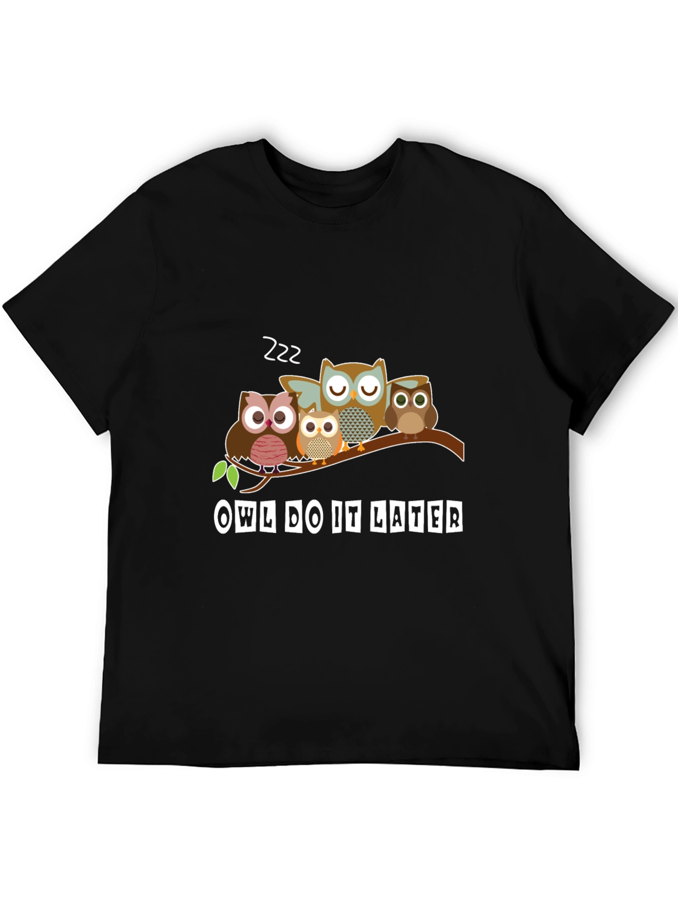 Owl Do It Later T-Shirt - Funny Animal Tee