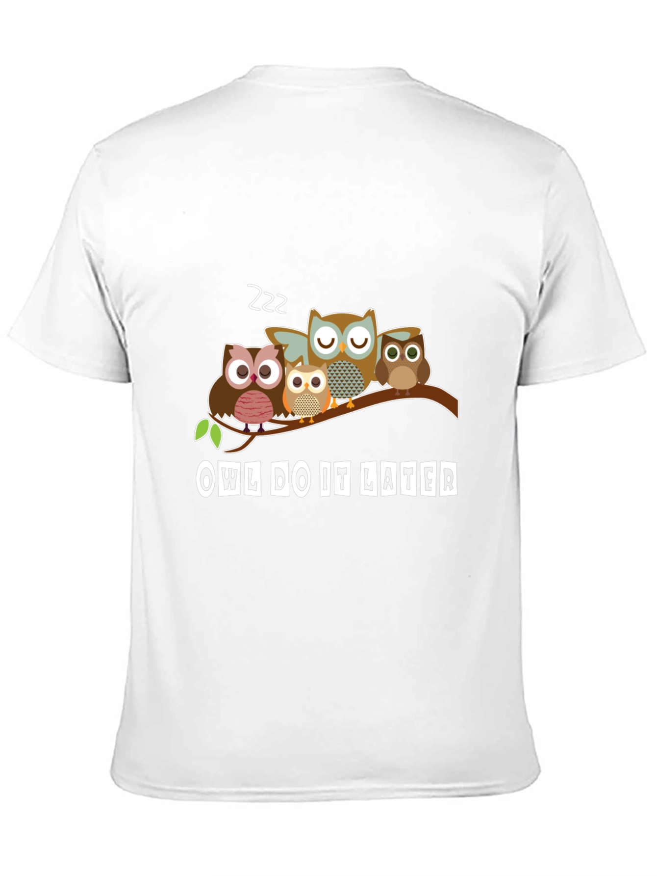 Owl Do It Later T-Shirt - Funny Animal Tee